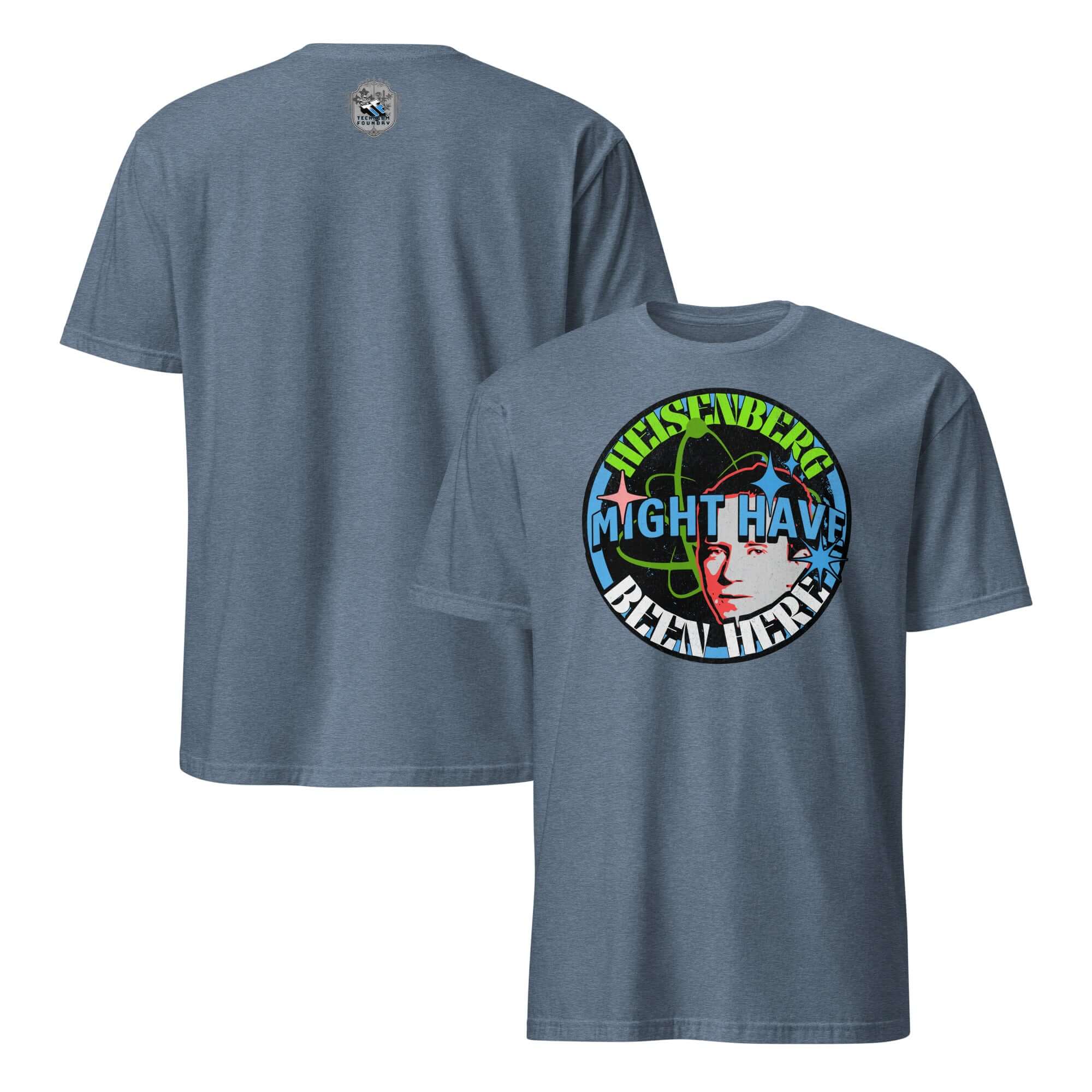 Heisenberg Might Have Been Here T-shirt featuring quantum physics humor with atomic symbols and starbursts design.