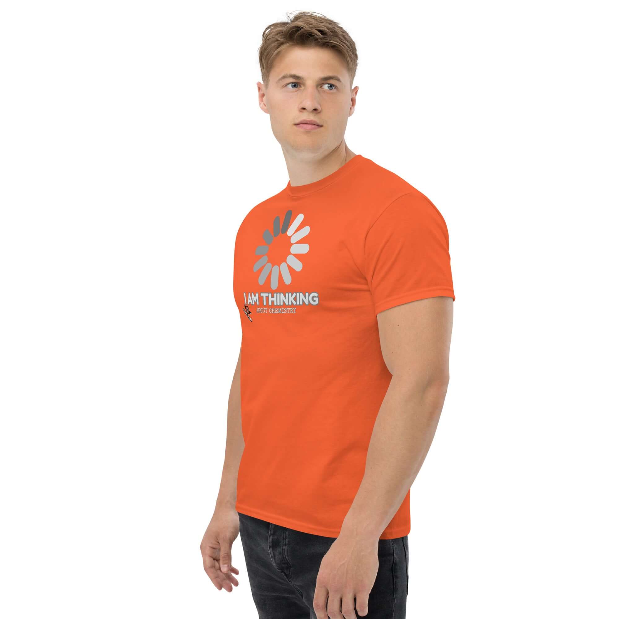 Orange "I Am Thinking About Chemistry" T-shirt featuring a loading icon, perfect for science enthusiasts and chemistry lovers.