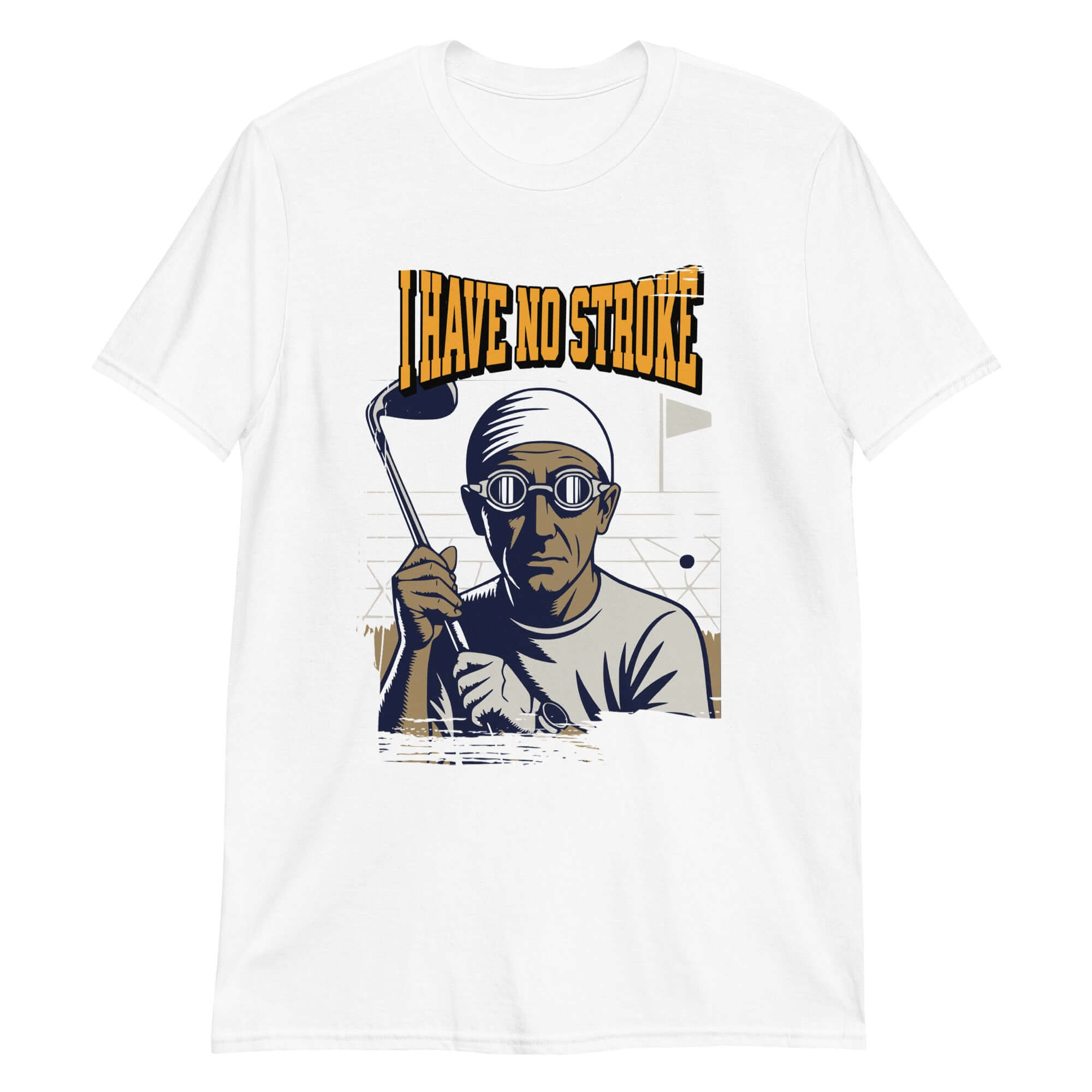 White t-shirt featuring "I Have No Stroke" graphic with a humorous golf and swimming design.