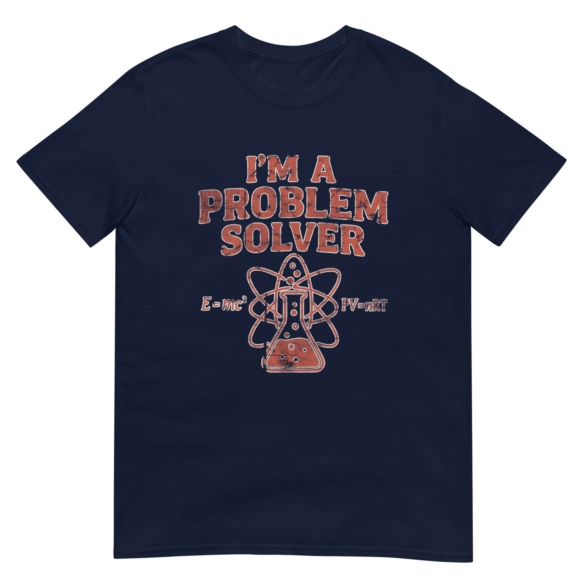 "I'm A Problem Solver" STEM T-shirt featuring scientific method humor and graphic of a flask with atoms, perfect for science enthusiasts.