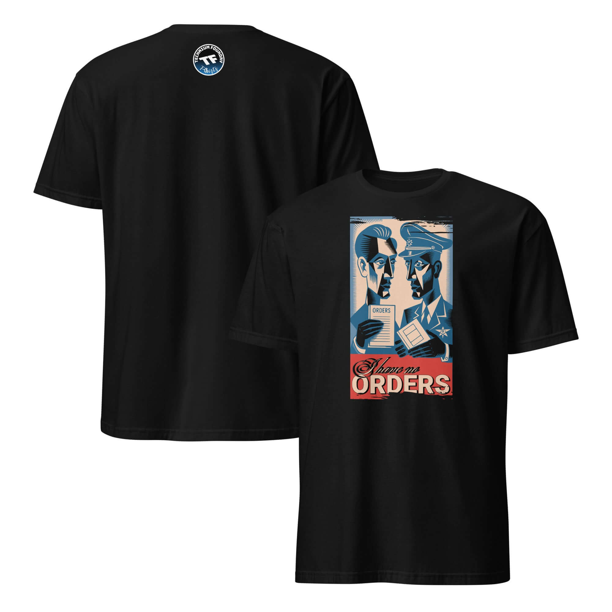Black "I Have No Orders" T-shirt with vintage military and restaurant theme graphic on the back.