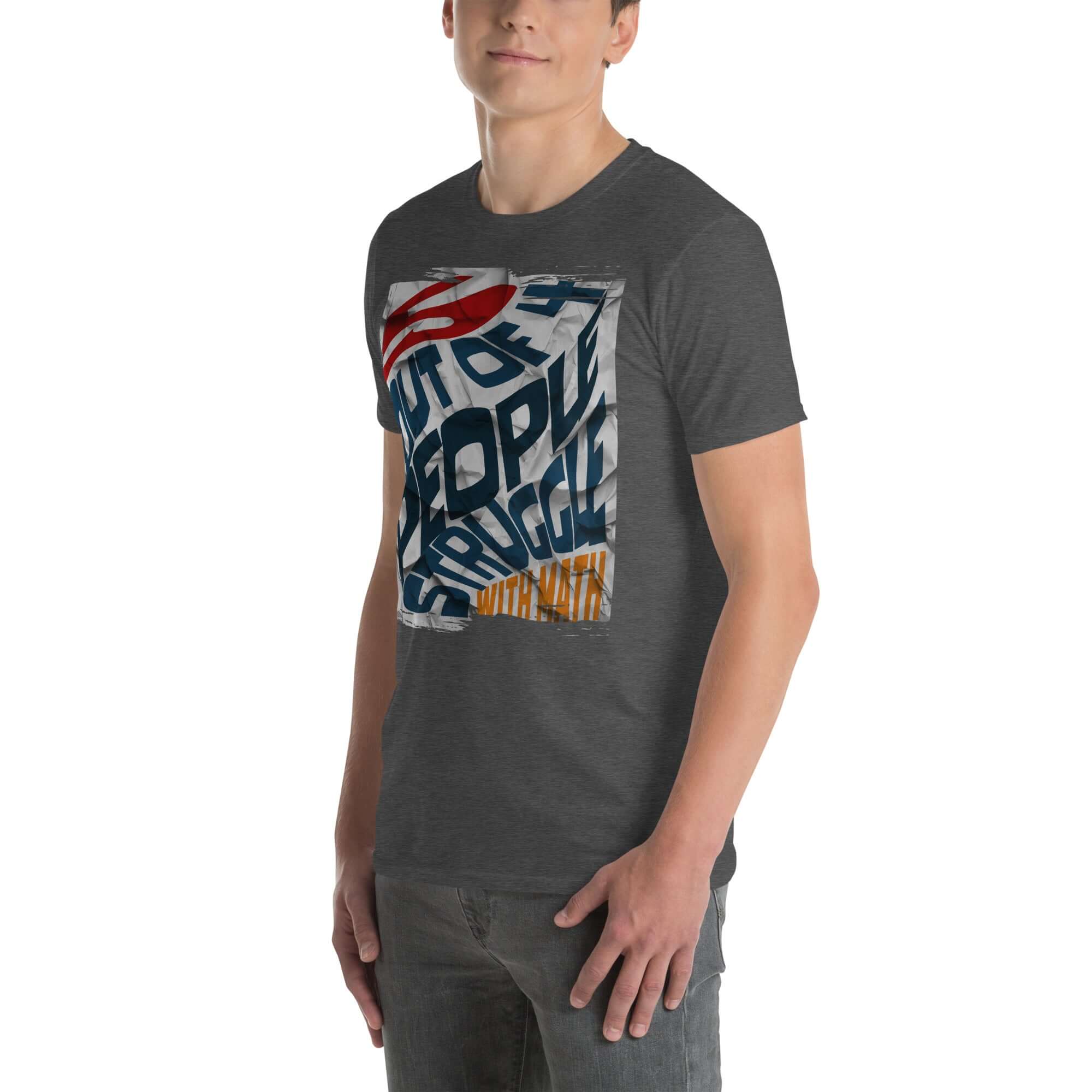 Man wearing '5 Out Of 4 People Struggle With Math' t-shirt showcasing mathematical paradox humor in dark grey color.