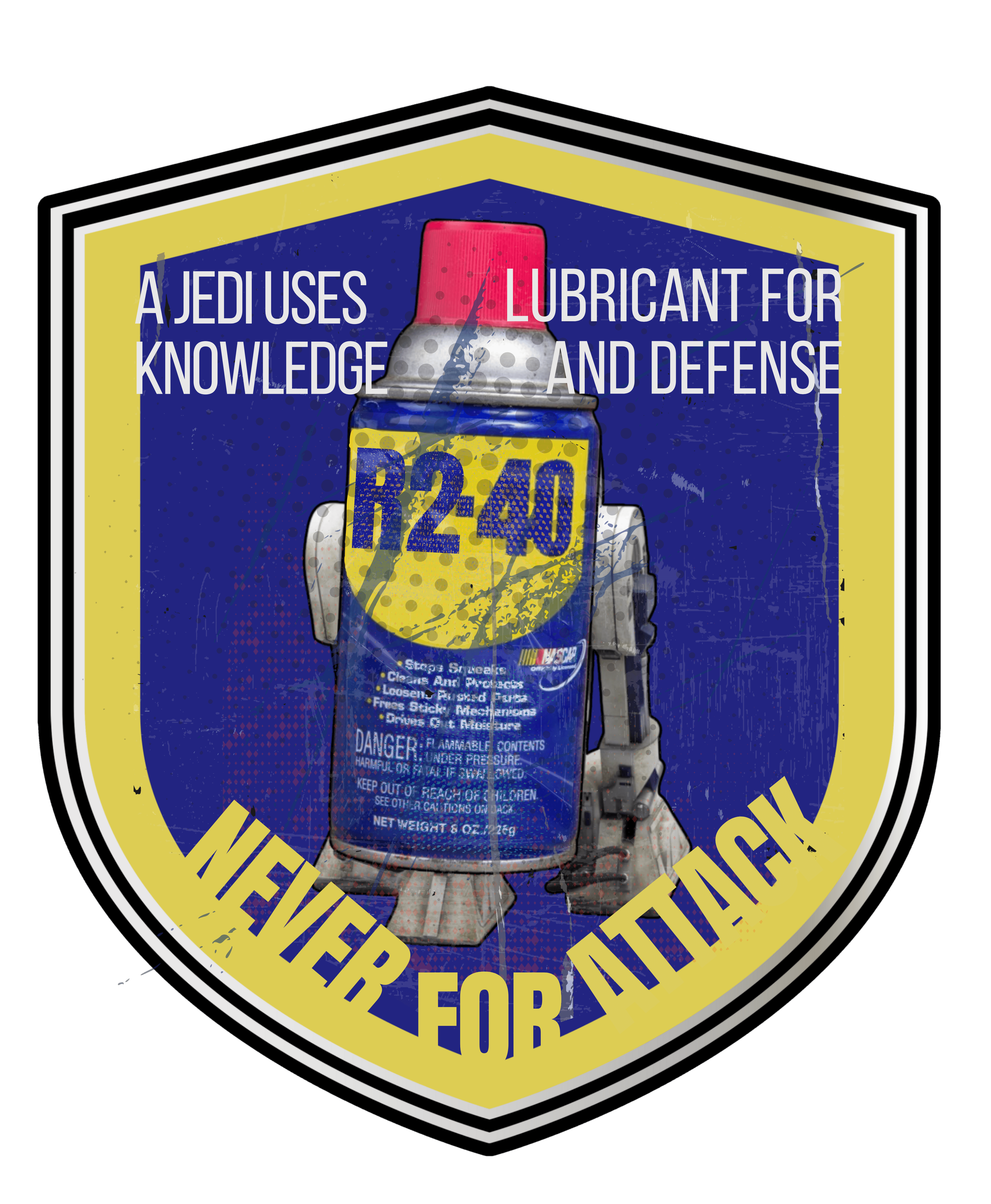 Humorous illustration of an R2-D2-inspired can with text: 'A Jedi uses lubricant for knowledge and defense. Never for attack.'