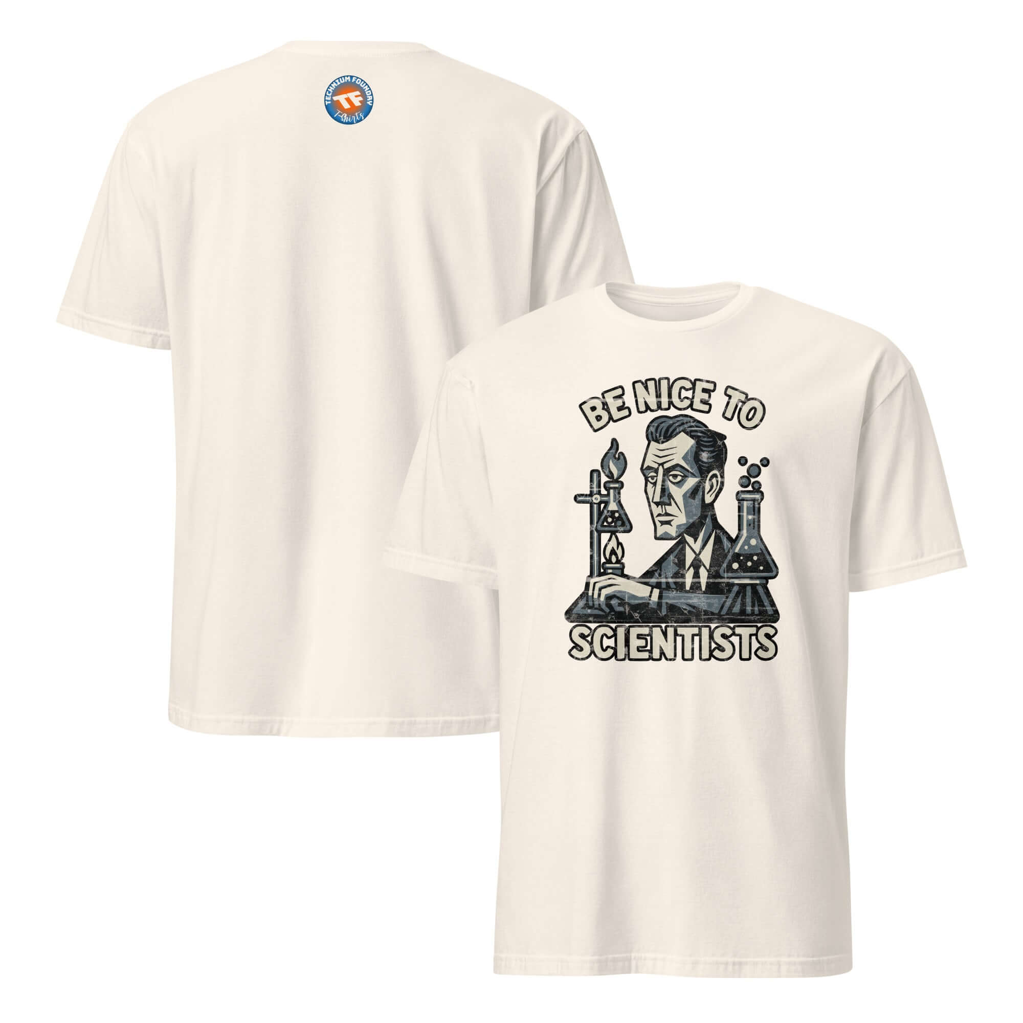 Be Nice to Scientists T-Shirt featuring laboratory safety humor and scientific revenge apparel.