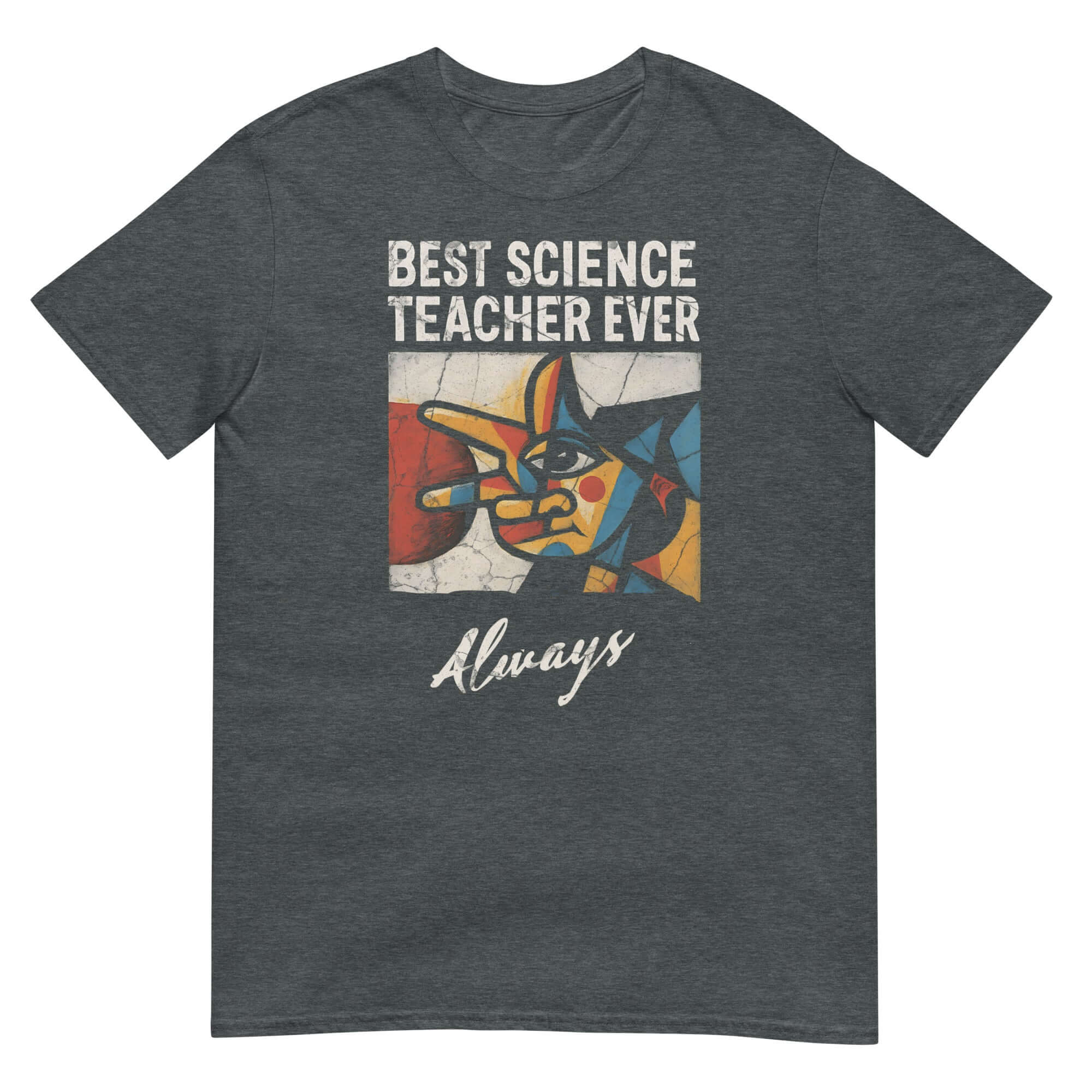 Best Science Teacher Ever T-Shirt with vibrant abstract art design for teaching appreciation and educational excellence.