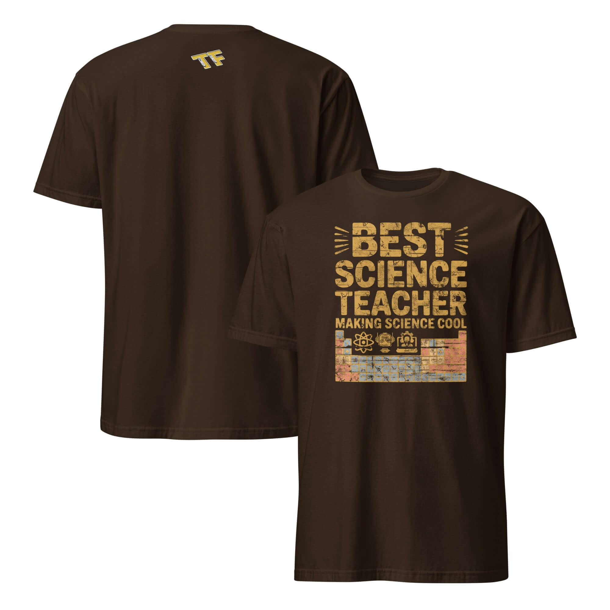 Brown T-shirt with "Best Science Teacher Making Science Cool" design featuring a periodic table graphic.