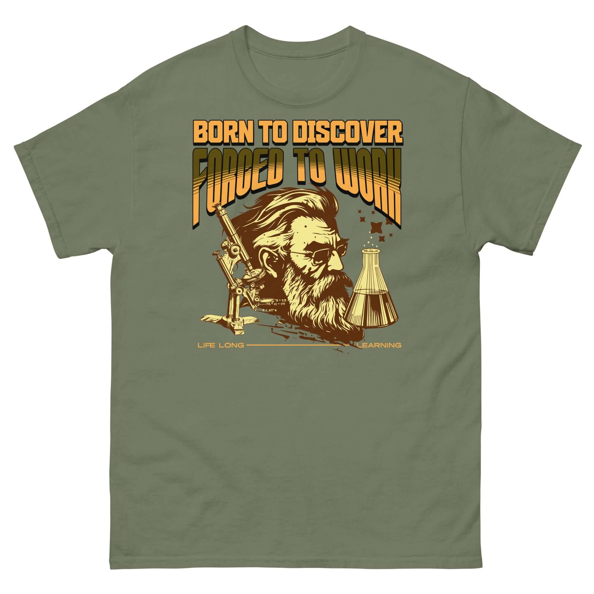 Green t-shirt with "Born to Discover, Forced to Work" design featuring vintage scientist illustration and beaker, for science enthusiasts.