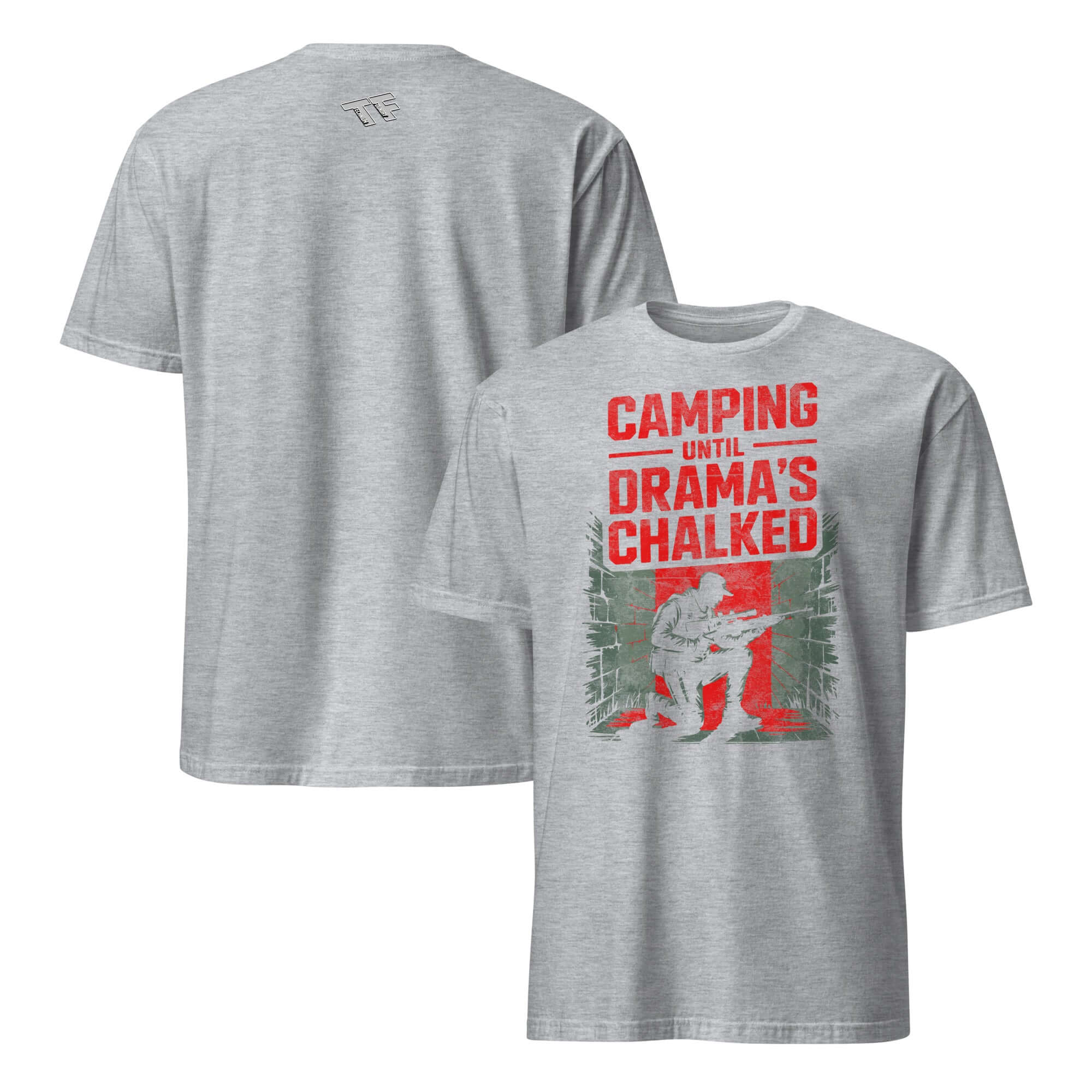 Gray t-shirt with 'Camping Until Drama's Chalked' graphic, featuring gamer humor and strategy theme for COD Mobile Battle Royale fans.