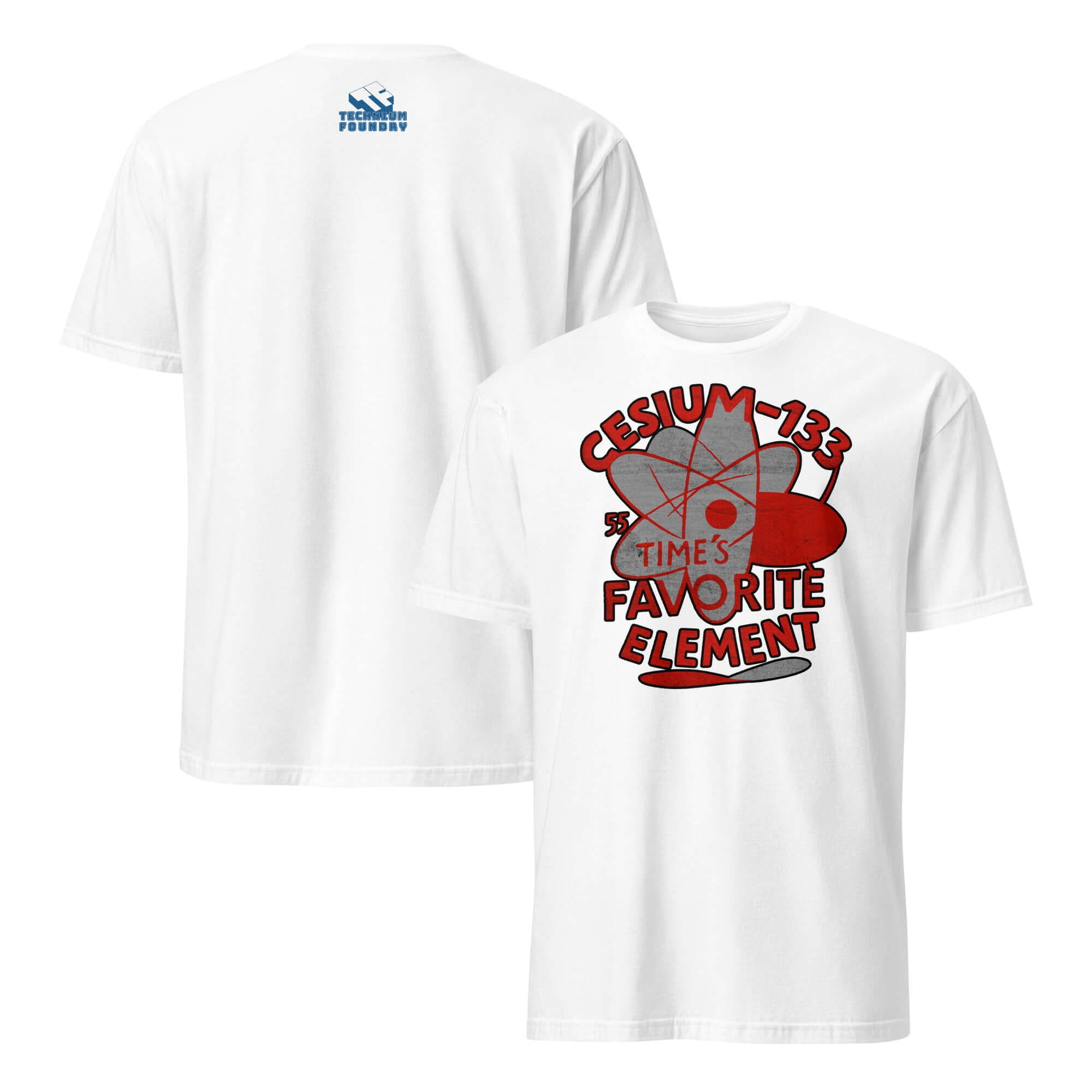 White t-shirt with red Cesium-133 atomic clock graphic and 'Time's Favorite Element' text on the back