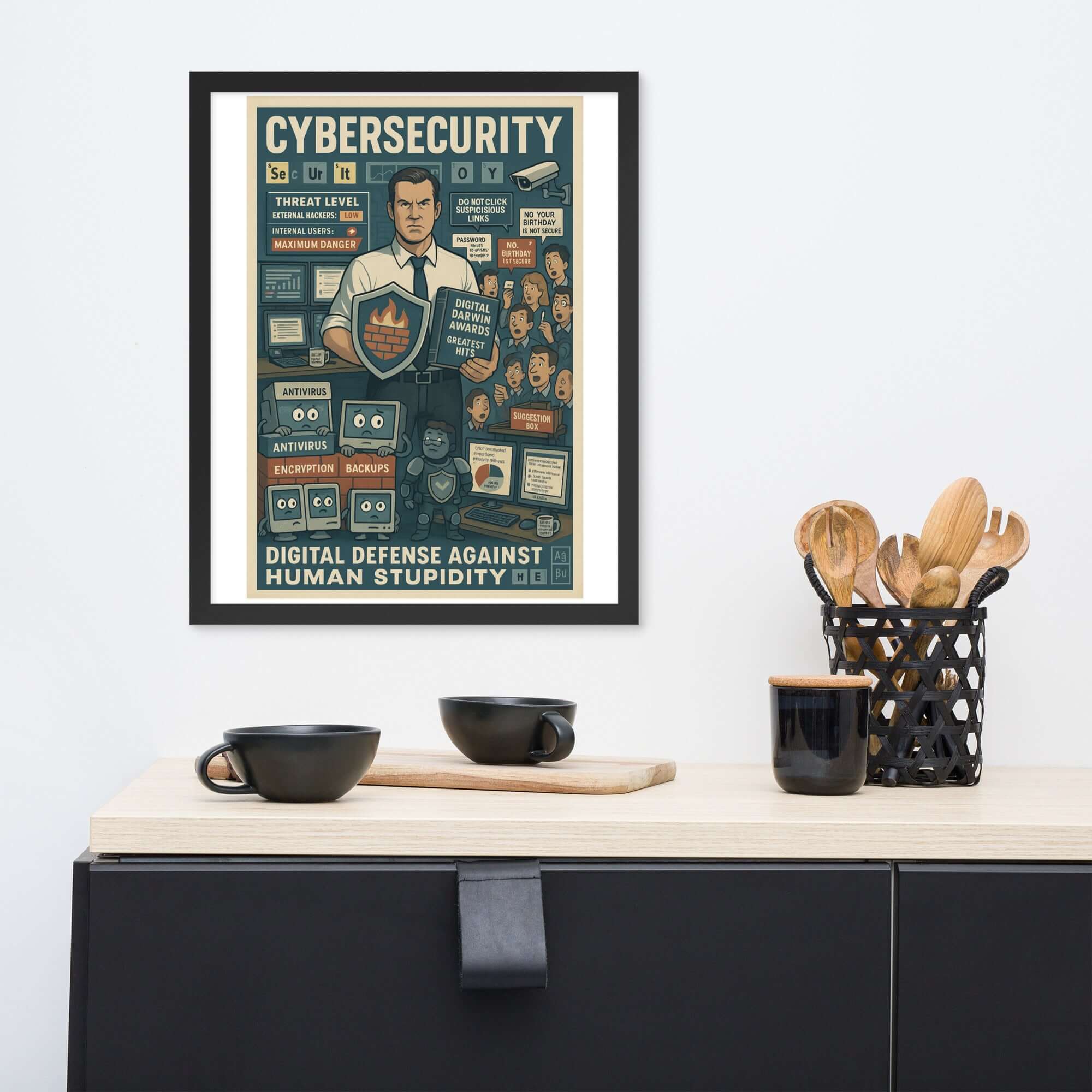 Cybersecurity wall poster showcasing digital defense against human stupidity in a vintage propaganda style, hung above a modern cabinet.