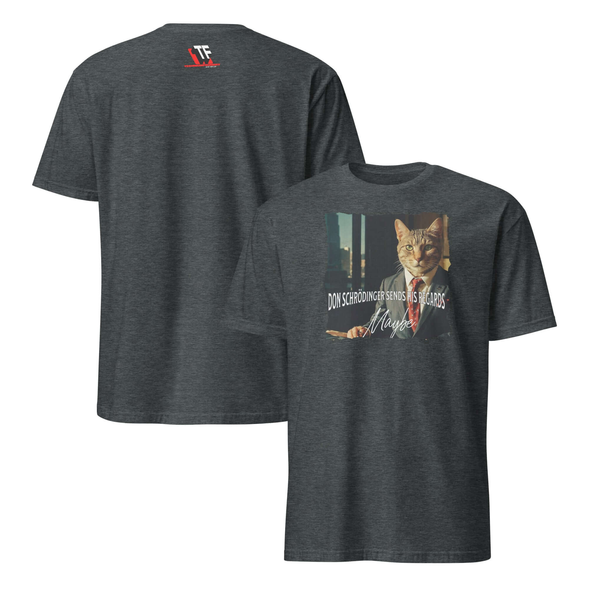 Humorous T-shirt featuring Don Schrödinger, a cartoon cat as a crime boss, with text "Don Schrödinger Sends His Regards... Maybe."