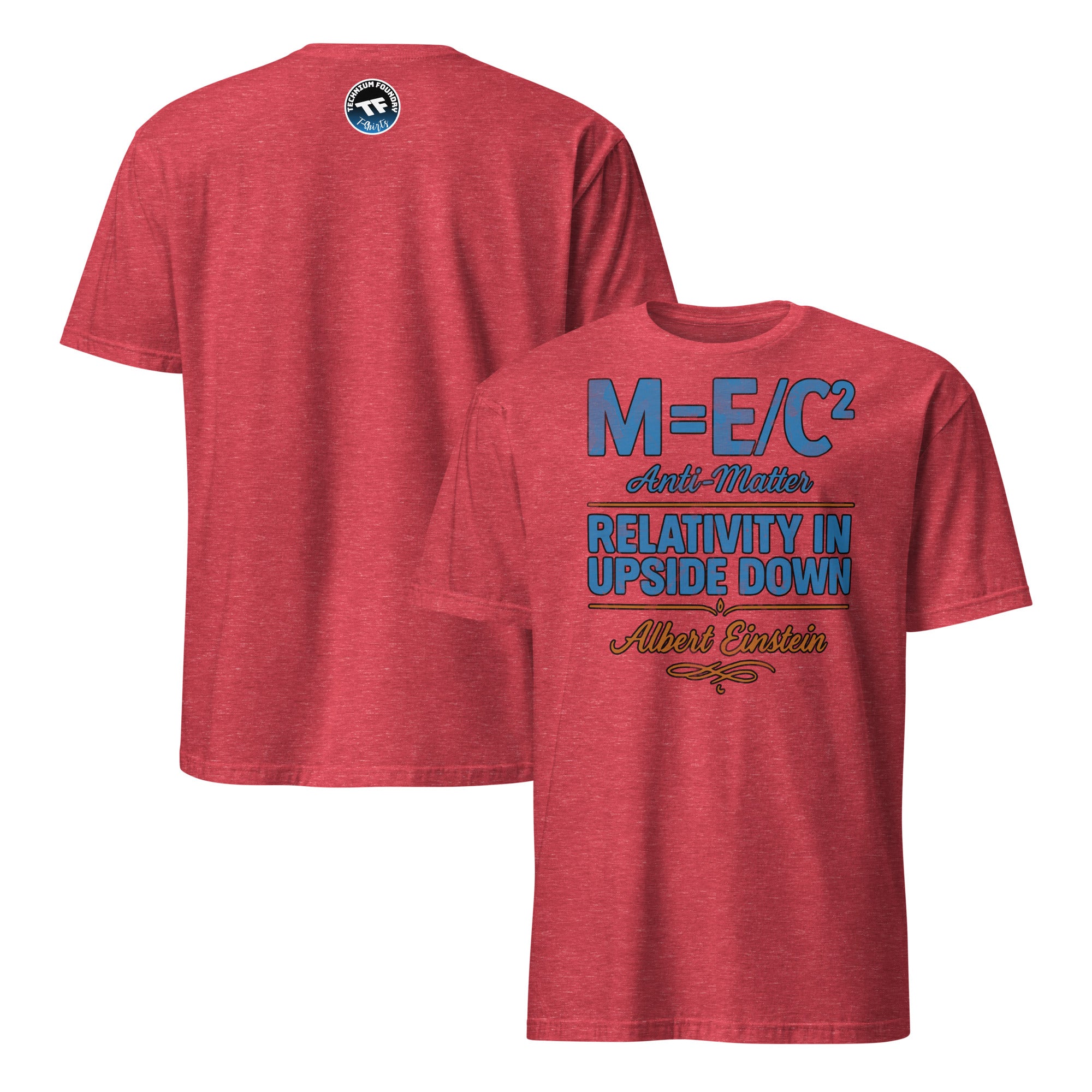 Red T-shirt with humorous inverted physics design, featuring "M=E/C² Anti-Matter Relativity in Upside Down" text.