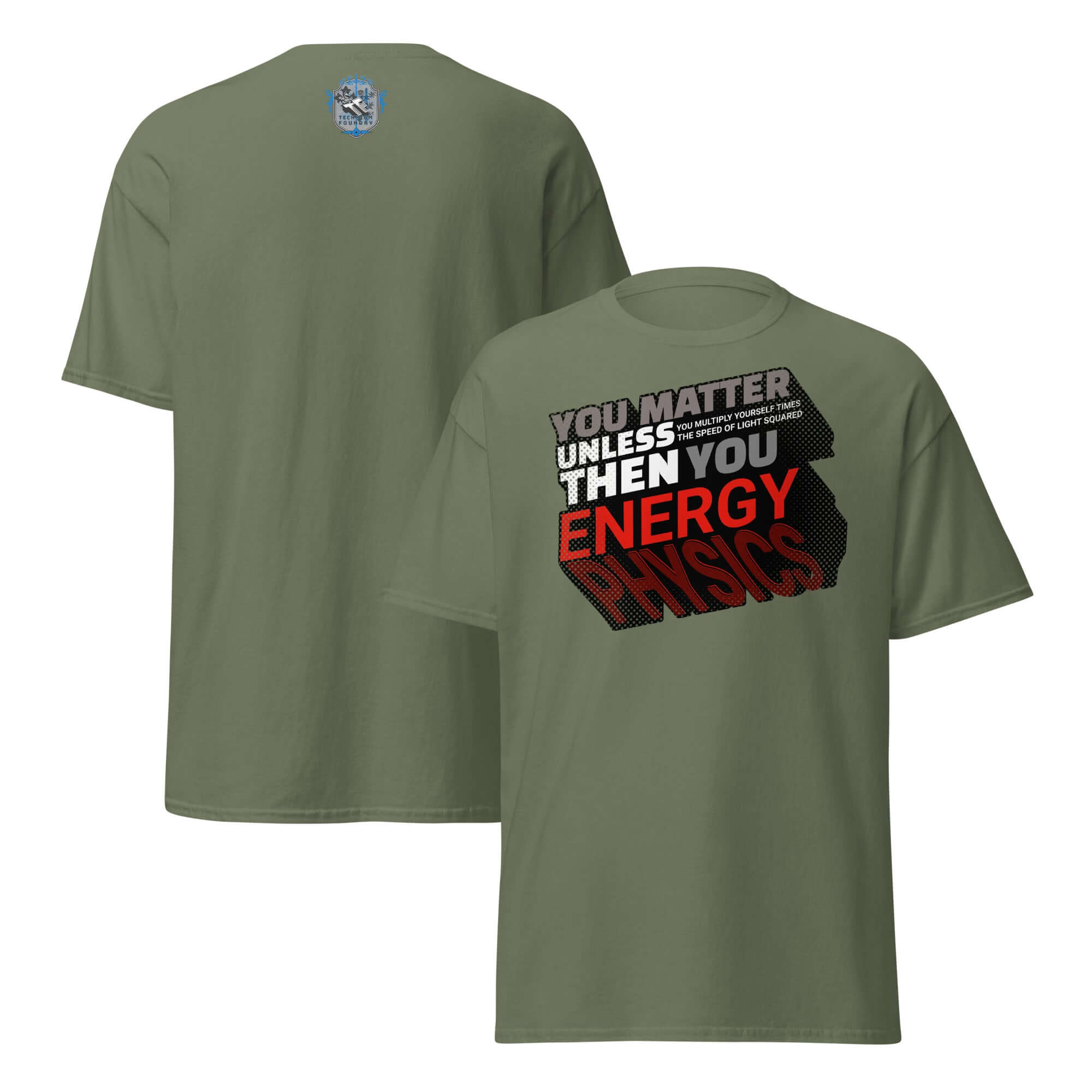Einstein's E=mc² Word Equation T-Shirt featuring "You Matter Unless You Energy" text on a green physics humor tee.