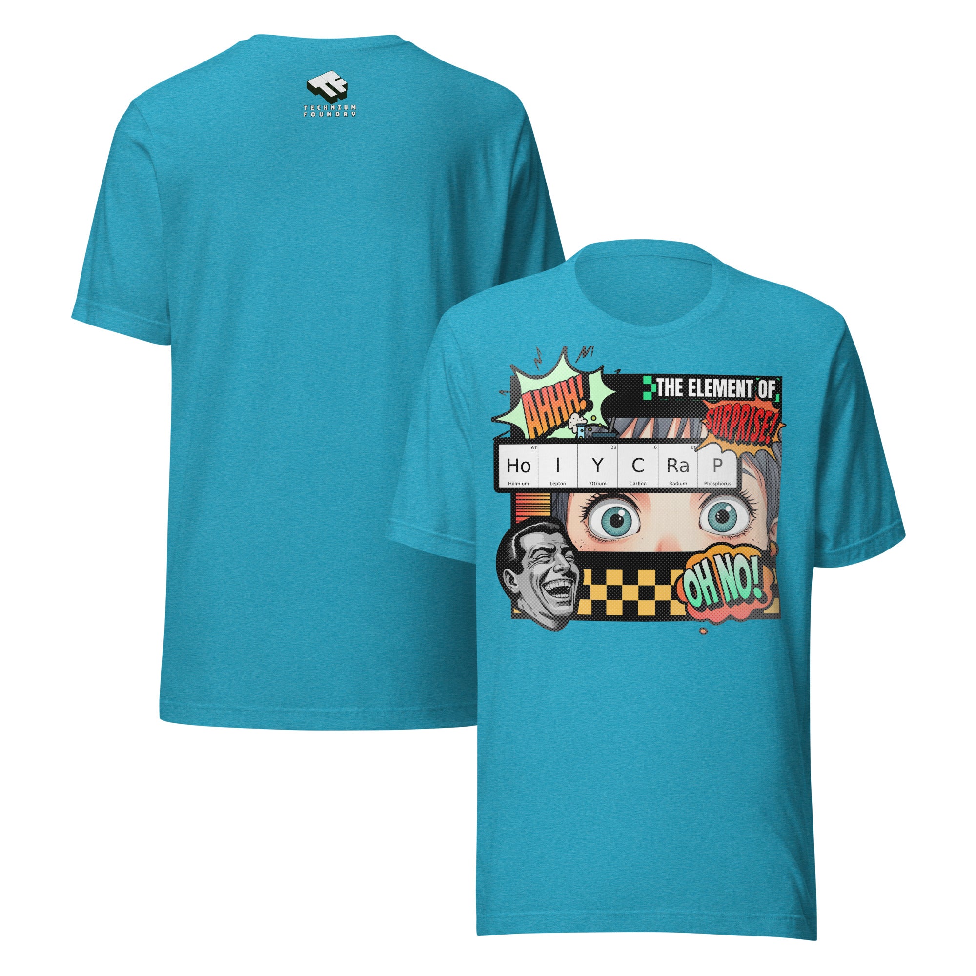 Turquoise "Element of Surprise" t-shirt featuring chemistry joke design, HoIYCRaP elements, and retro comic style graphics, front and back view.