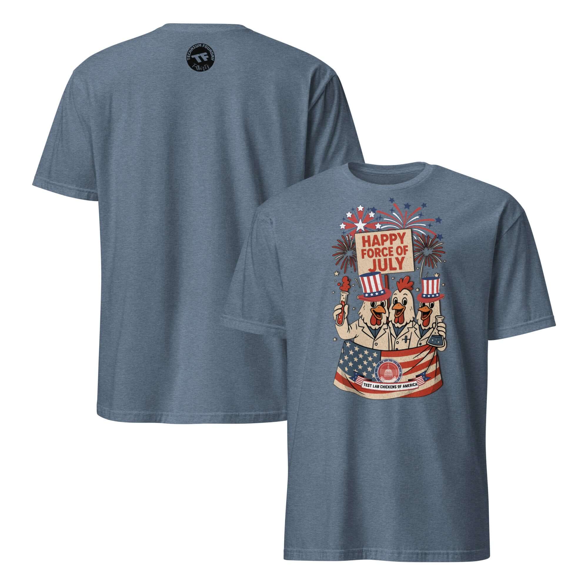 Patriotic "Happy Force of July" T-shirt featuring laboratory-themed design with chickens celebrating Independence Day.