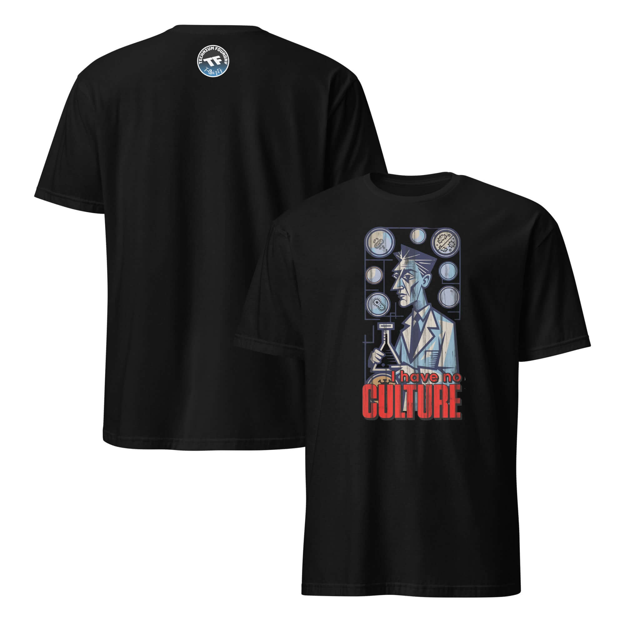 Black T-shirt with art nouveau design featuring a microbiologist, captioned 'I Have No Culture' in red text.