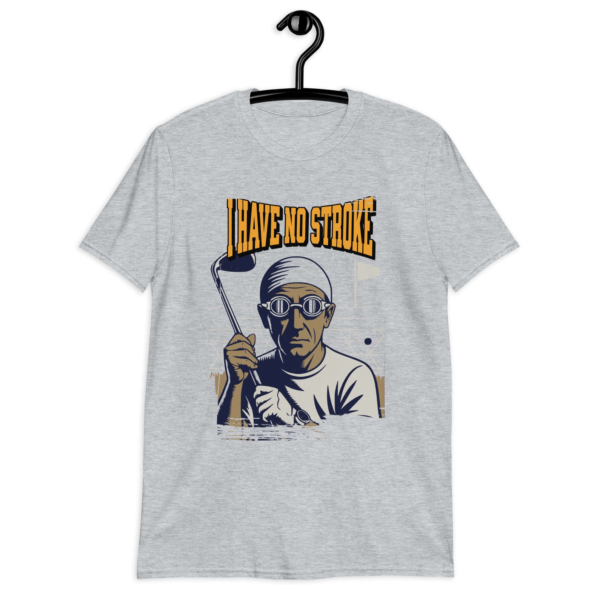 Gray "I Have No Stroke" T-Shirt with humorous golf and swimming design, satirizing poor coordination in sports and art.