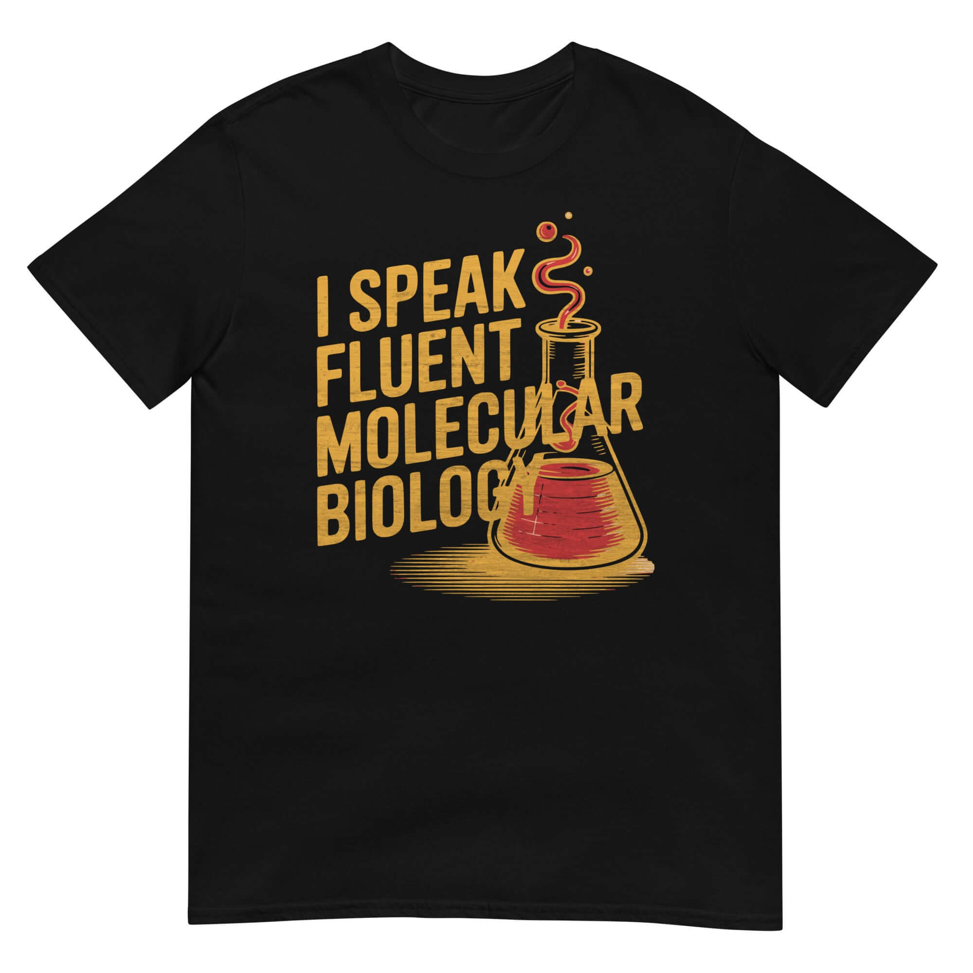 Black T-shirt with "I Speak Fluent Molecular Biology" text and laboratory flask graphic, biochemistry humor design.