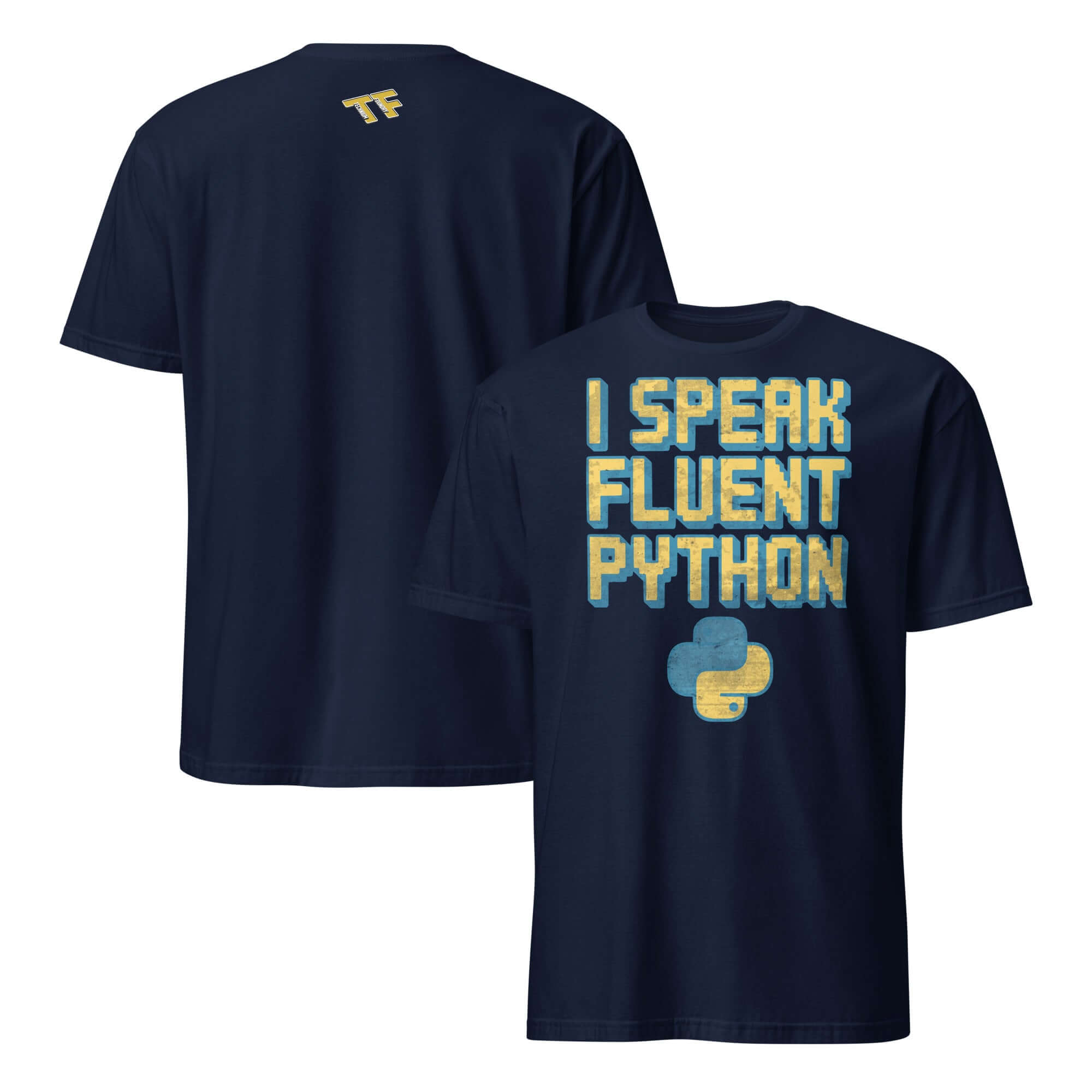 I Speak Fluent Python T-shirt featuring programming humor for Python developers, navy blue with yellow text and Python logo.