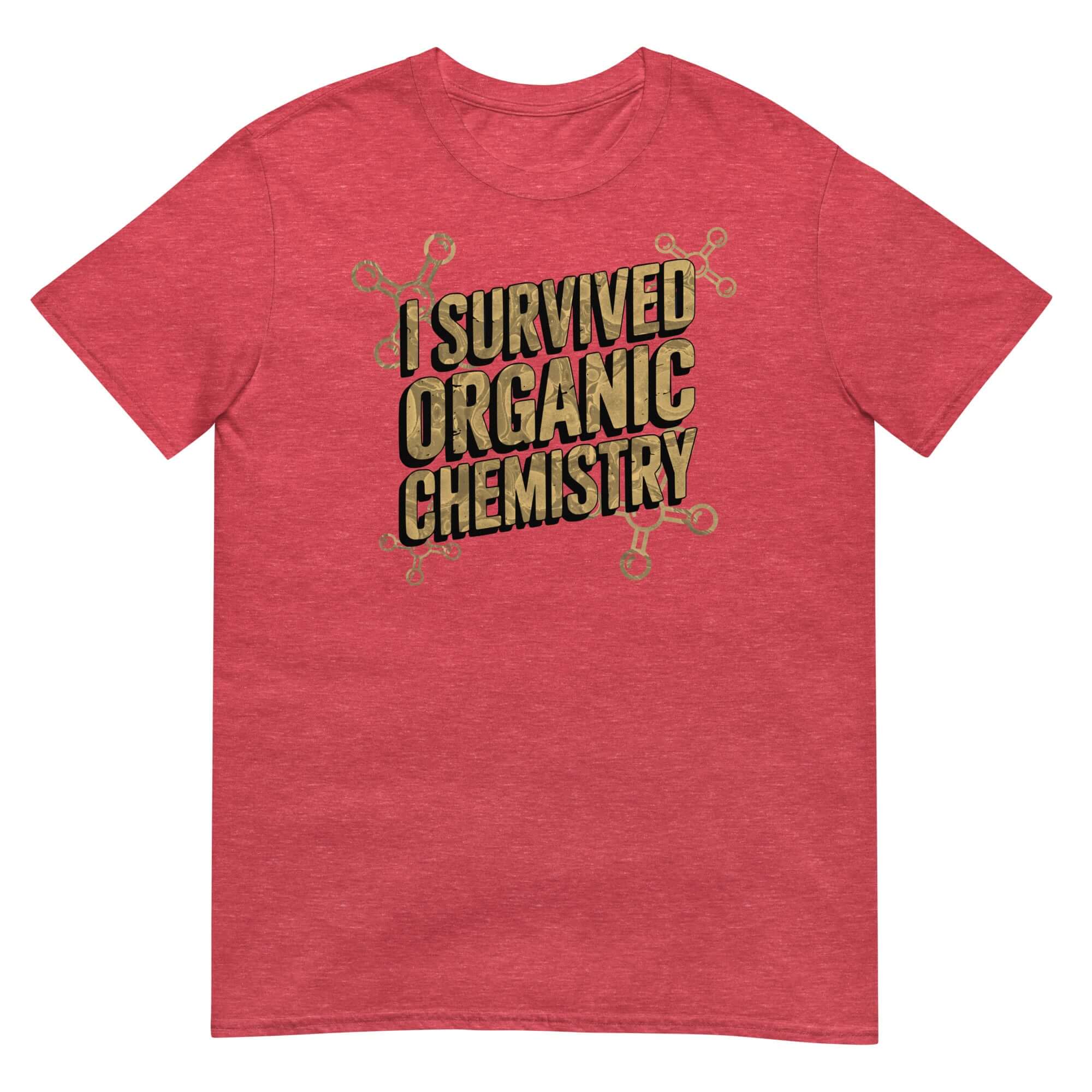 Red T-shirt with 'I Survived Organic Chemistry' text, perfect for chemistry achievement and humor apparel.