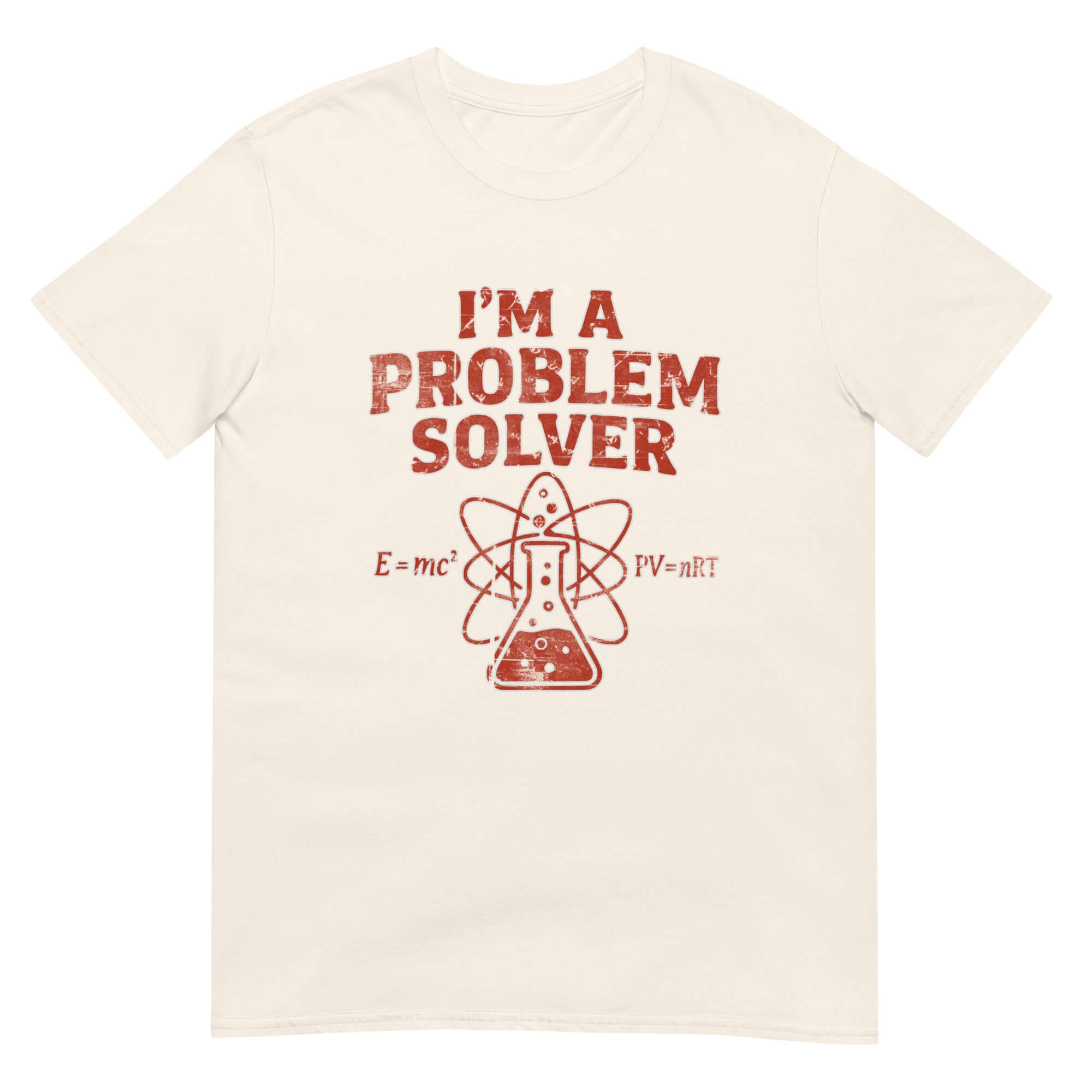 I'm A Problem Solver T-Shirt with science and STEM humor design featuring equations and beaker on cream fabric.