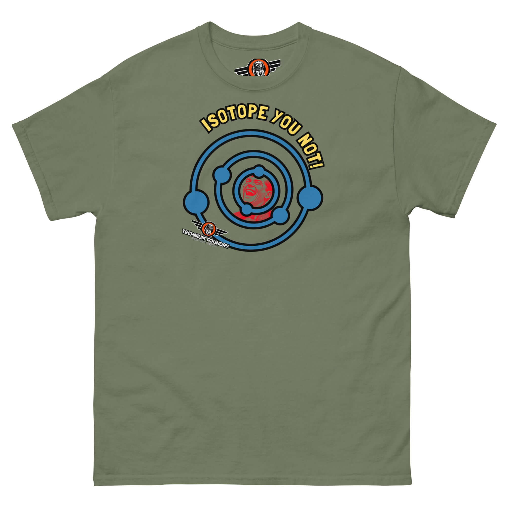 "Isotope You Not!" t-shirt featuring a humorous atomic design with electron shells, perfect for science and chemistry enthusiasts.