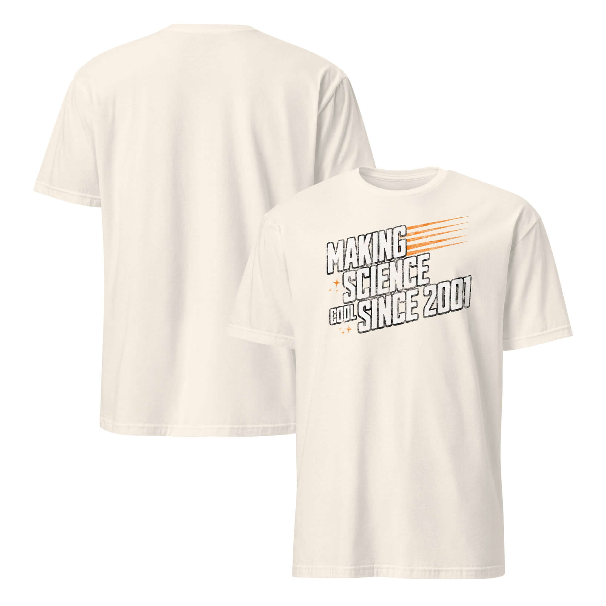 "Making Science Cool Since 2001" T-Shirt in white, front and back view, science-themed apparel for teachers and enthusiasts.