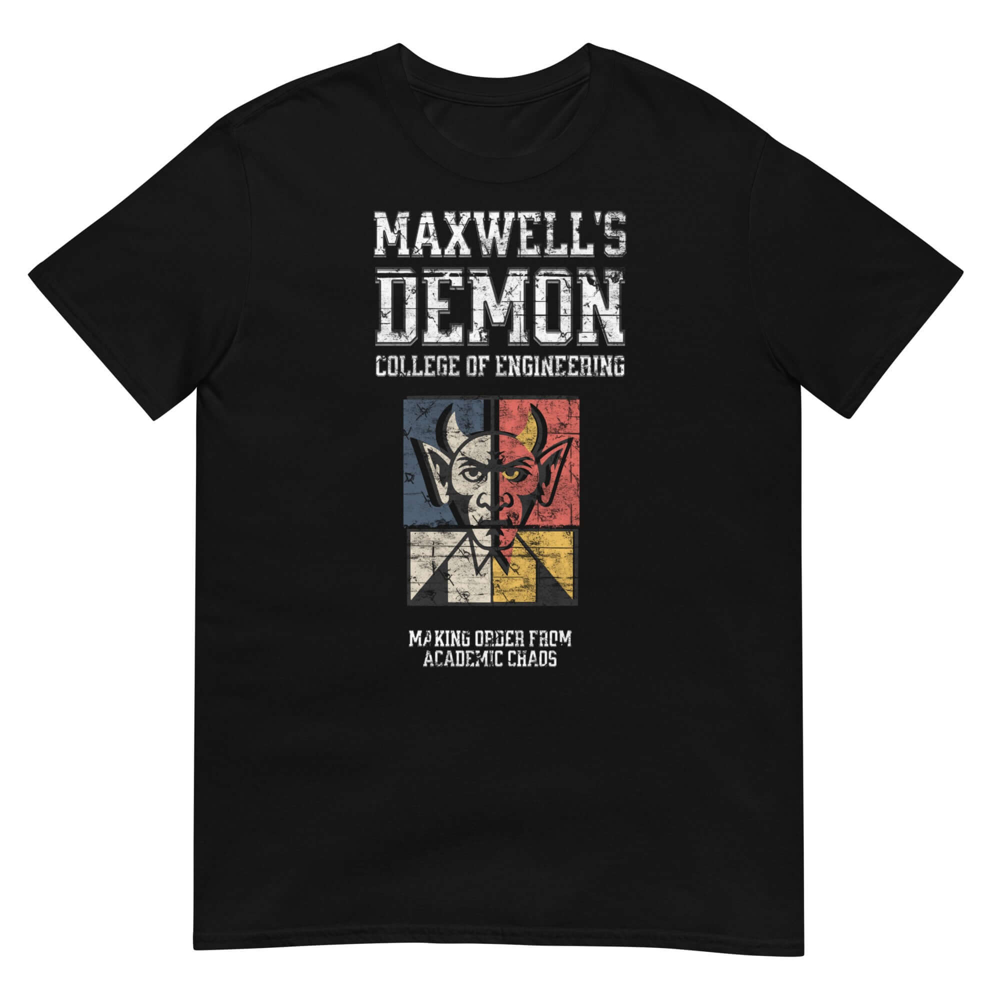 Maxwell's Demon College of Engineering T-Shirt featuring physics humor and academic entropy control design.