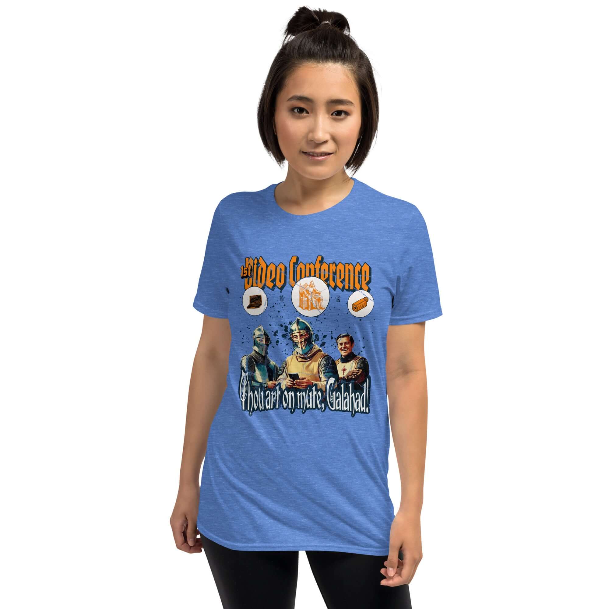 Woman wearing "1st Video Conference: Thou Art On Mute, Galahad!" t-shirt featuring funny medieval knight design.