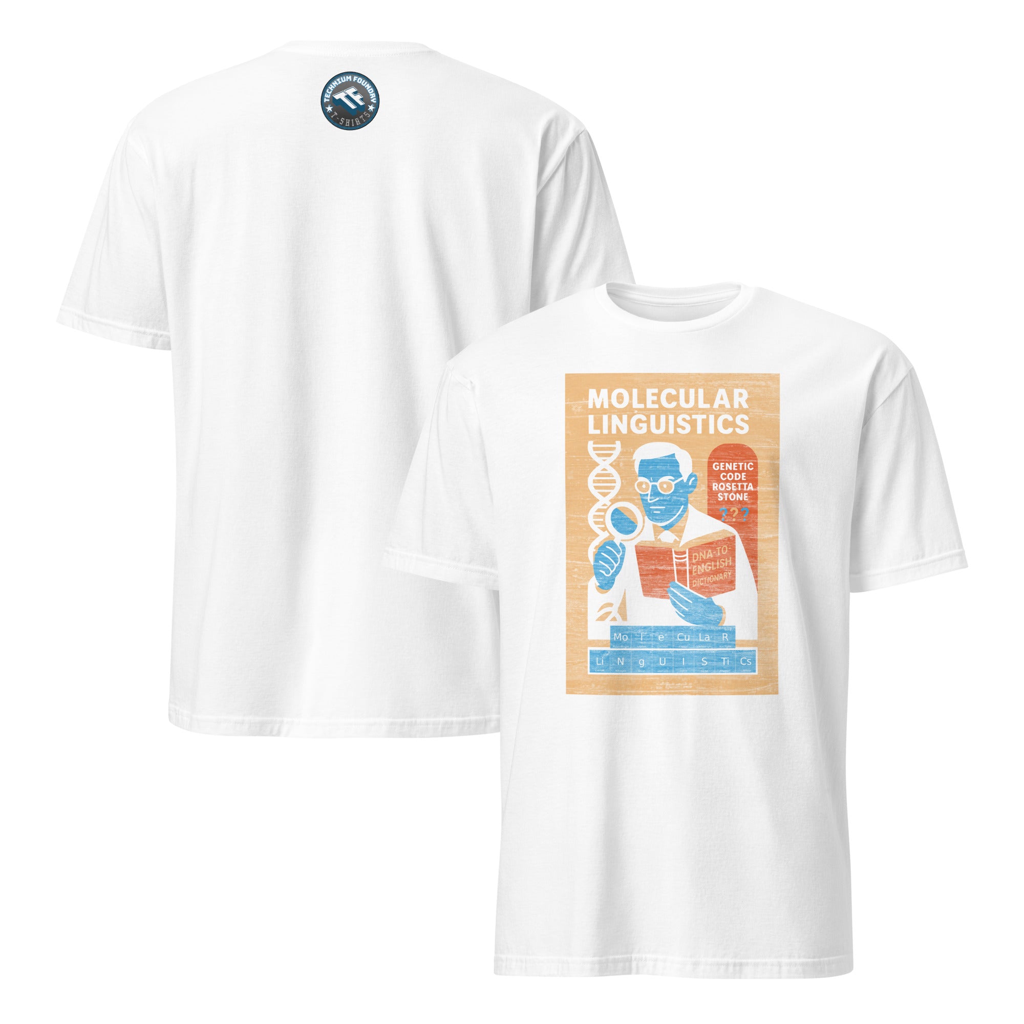 Molecular Linguistics T-Shirt featuring DNA-to-English Dictionary design, humorously celebrating the art of speaking DNA.