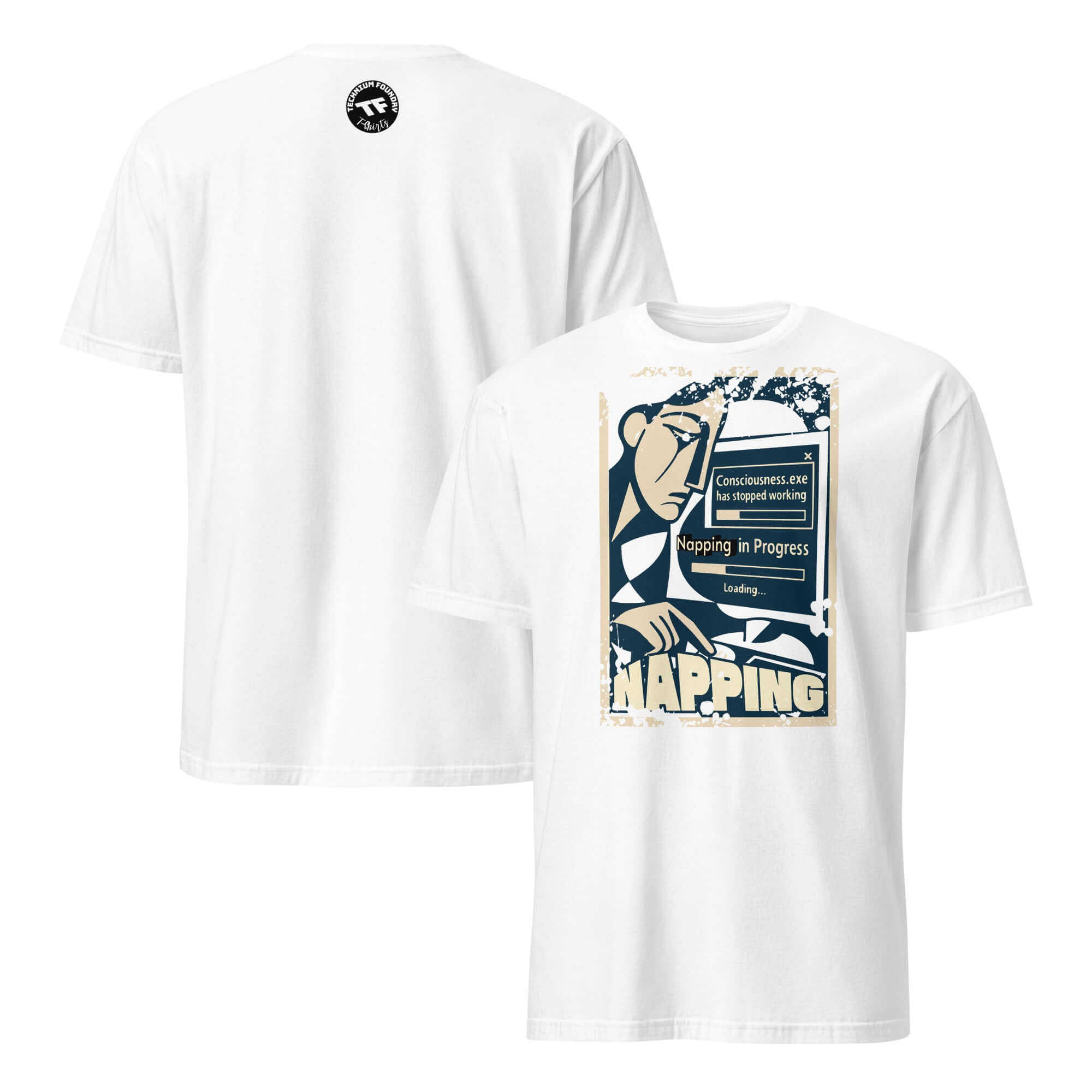 White t-shirt with 'Napping: Consciousness.exe Has Stopped Working' design, featuring humorous sleep-themed graphics.