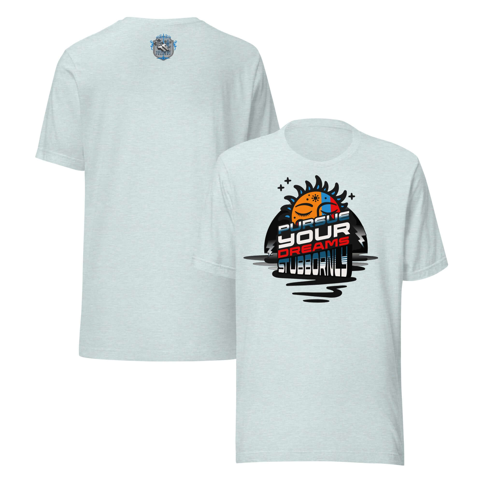 Alt Tag: "Pursue Your Dreams Stubbornly" t-shirt by Cosmic Motivation Apparel, featuring a cosmic design and motivational text.