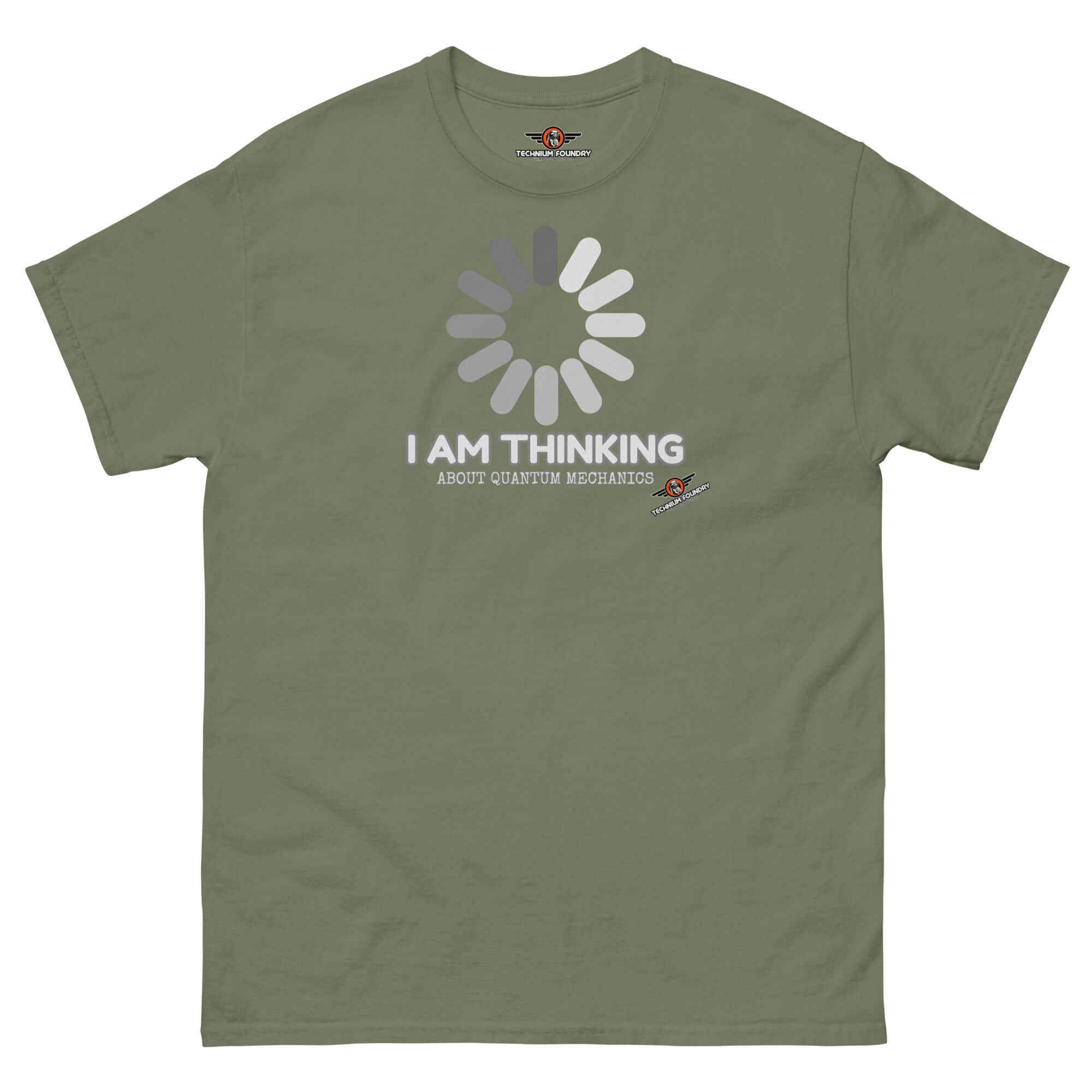 Green t-shirt with 'I Am Thinking About Quantum Mechanics' loading screen design, inspired by Schrödinger's Buffer.
