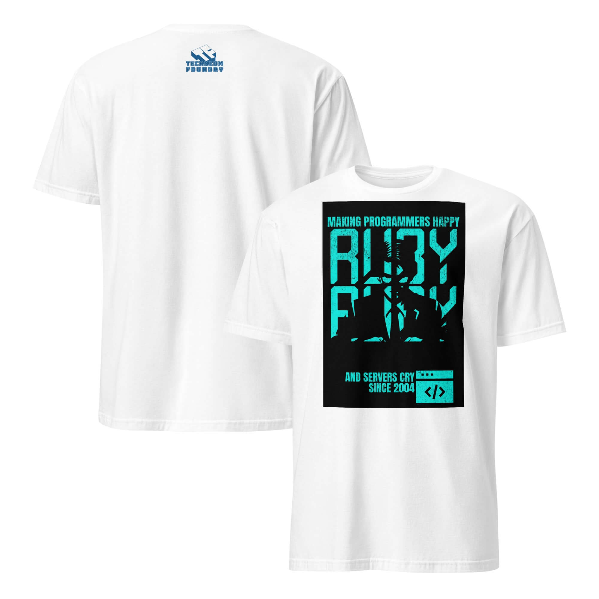 White Ruby Programming T-Shirt featuring 'Making Programmers Happy And Servers Cry' design in teal, celebrating developer joy.