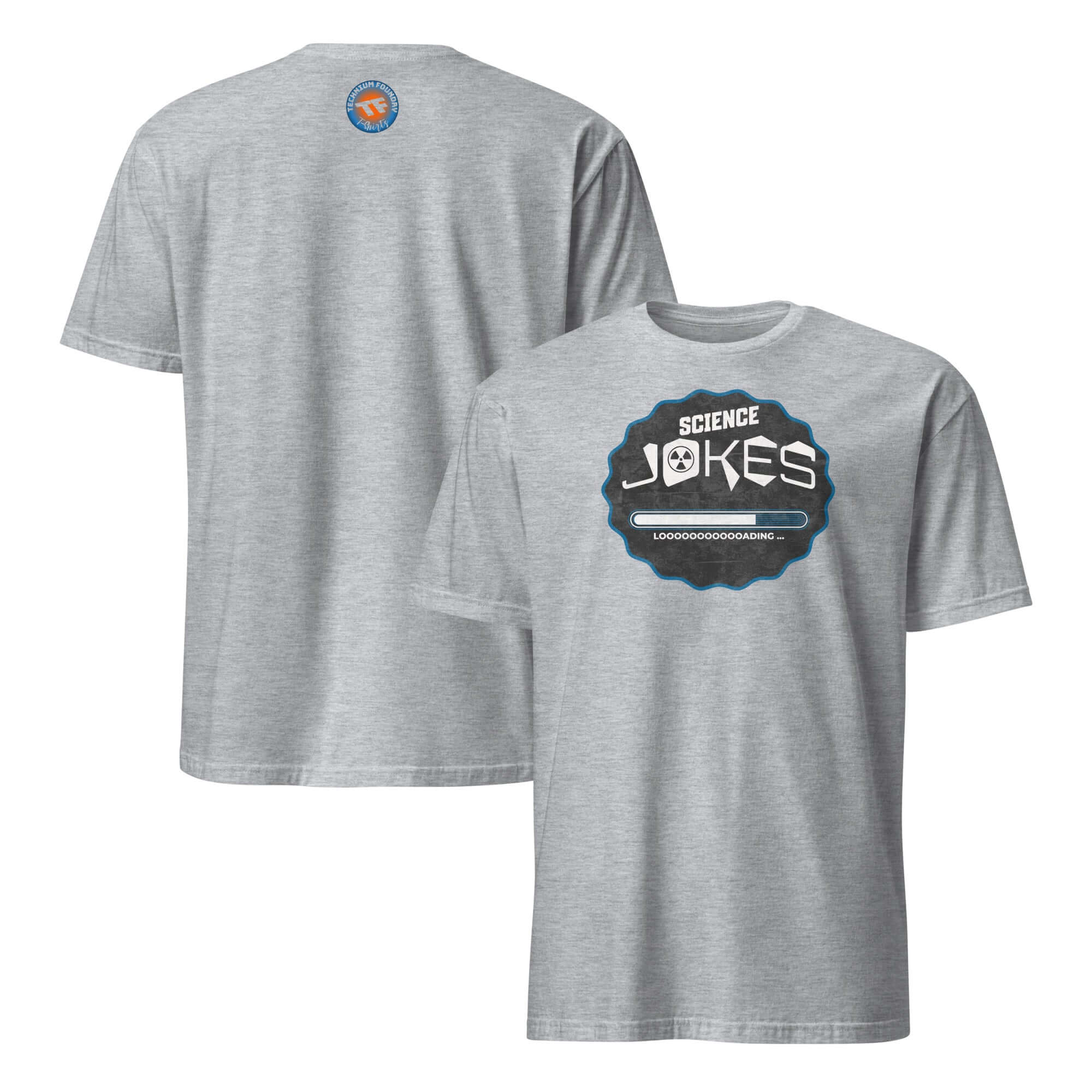 Gray Science Jokes T-Shirt featuring 'Loading' design on back, perfect for fans of scientific humor and comedy apparel enthusiasts.