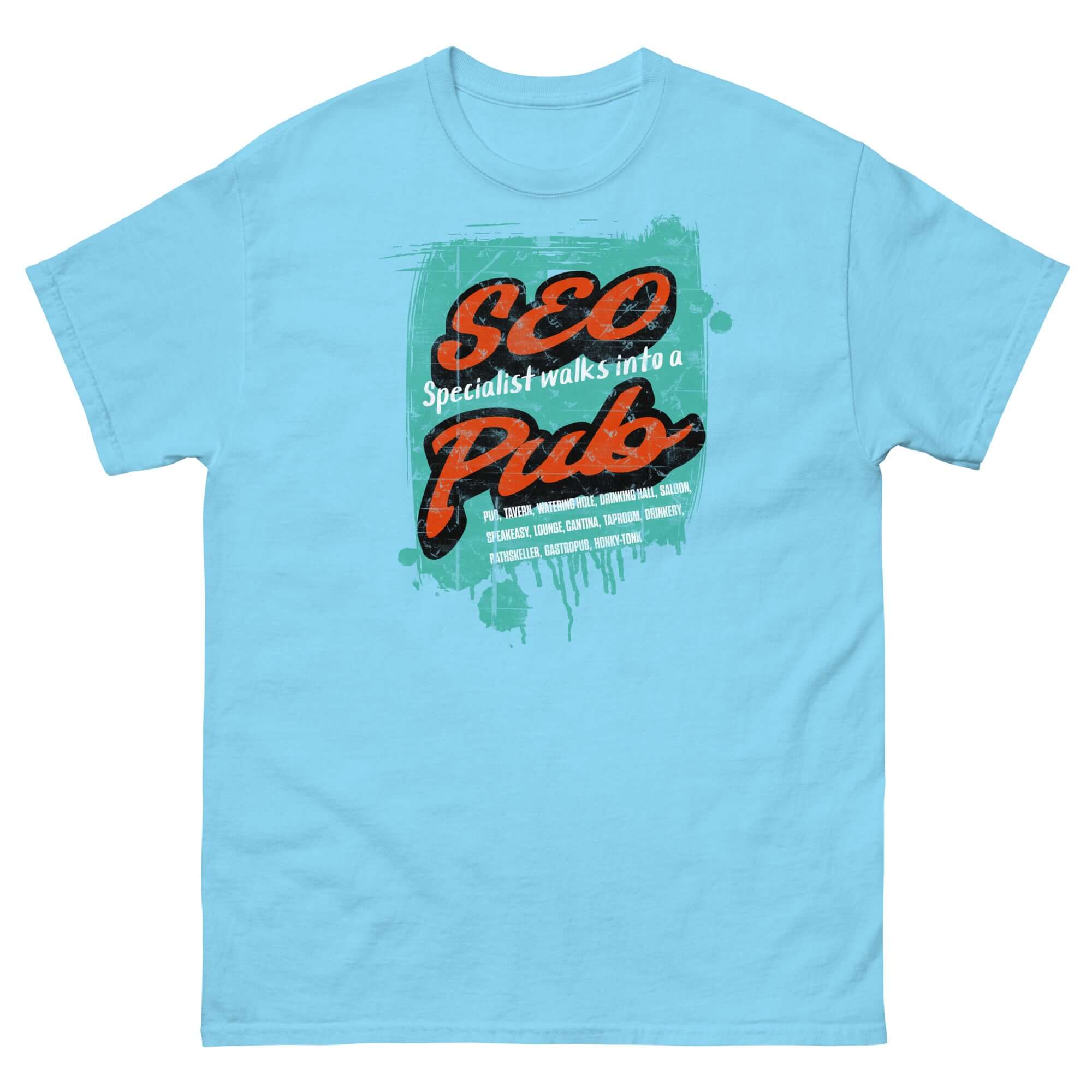 SEO Specialist Walks Into a Pub T-Shirt in blue, featuring digital marketing humor text design ideal for SEO enthusiasts.