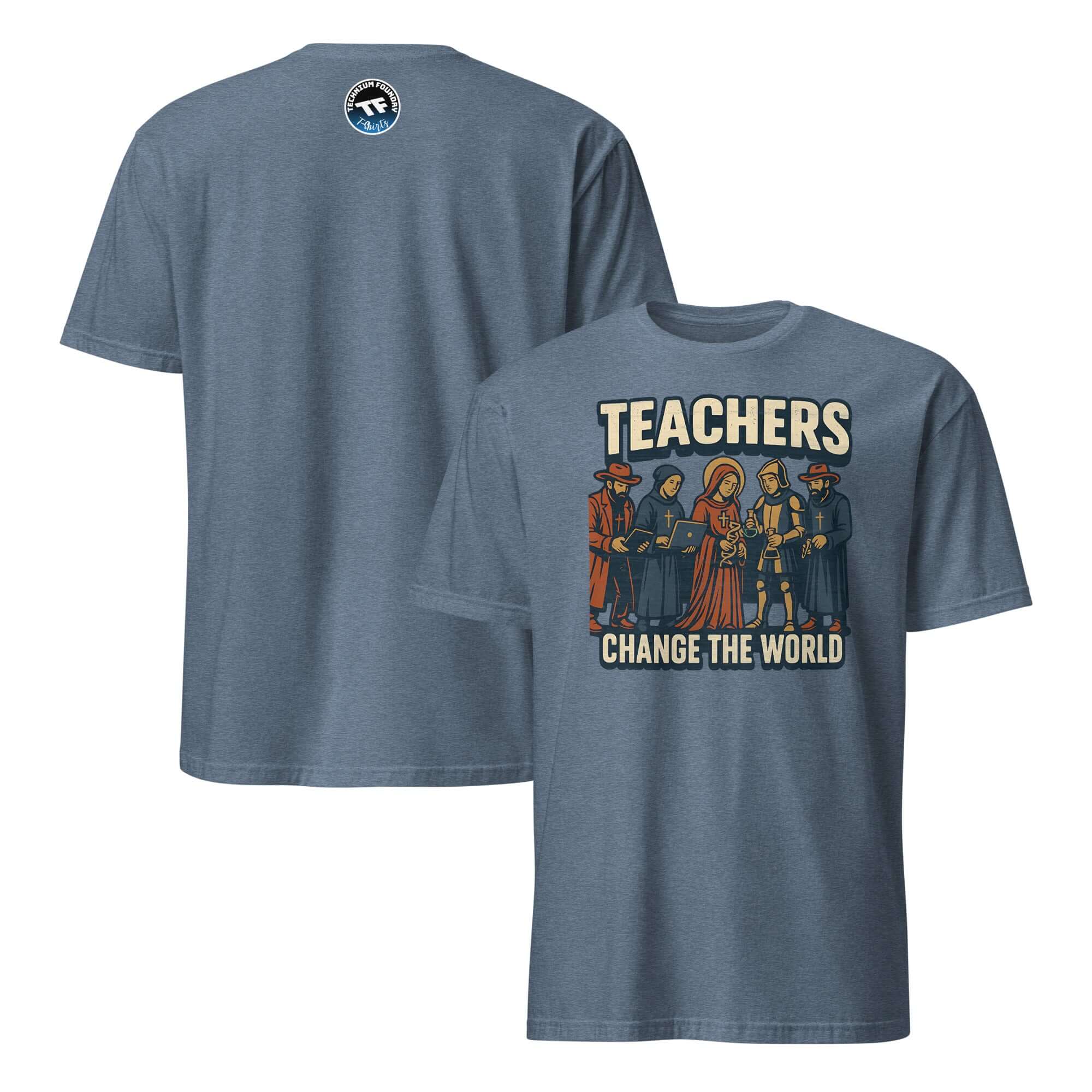 "Teachers Change the World" T-shirt featuring historical education heroes in medieval attire.