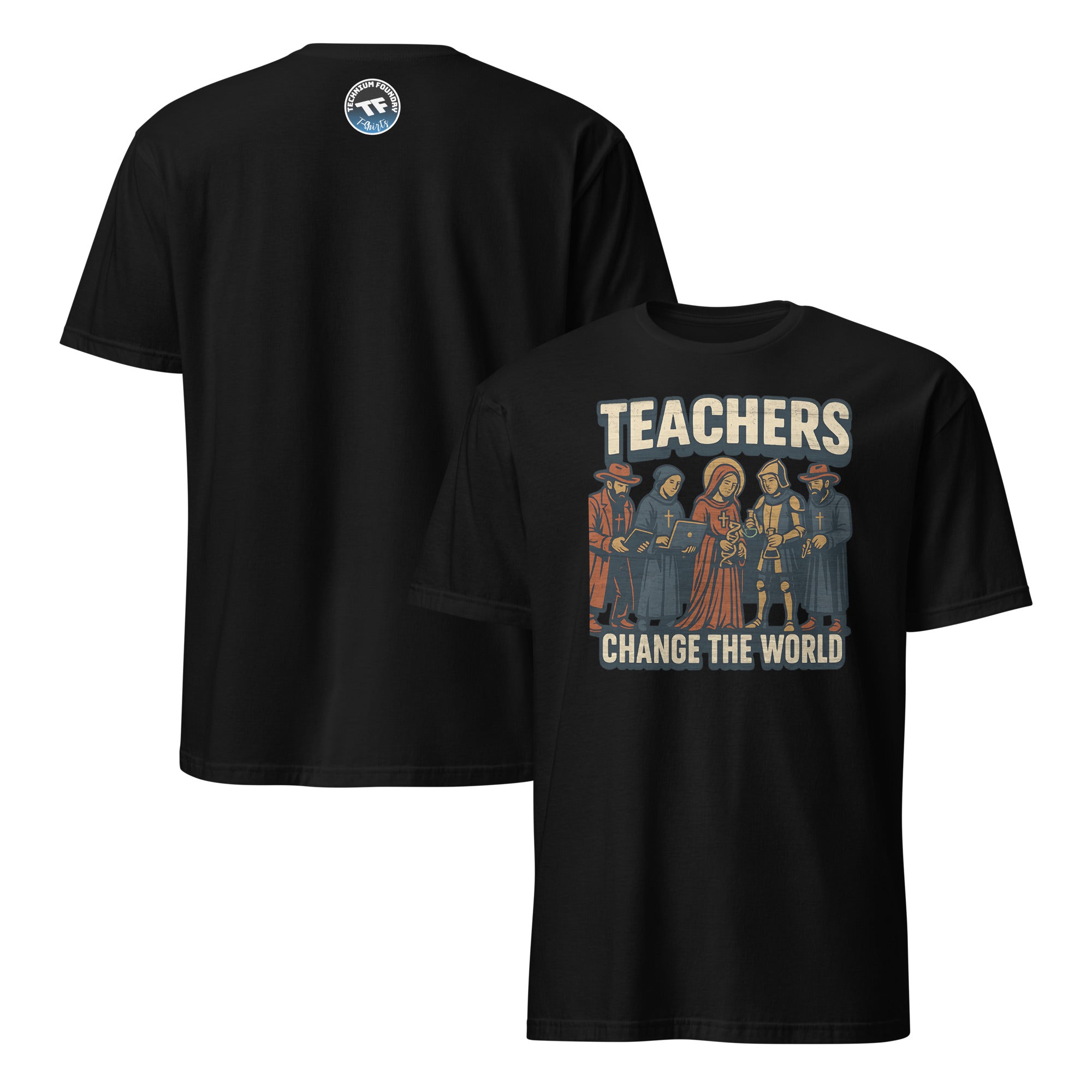 Teachers Change the World T-Shirt featuring medieval education heroes design, honoring influential historical figures in education.