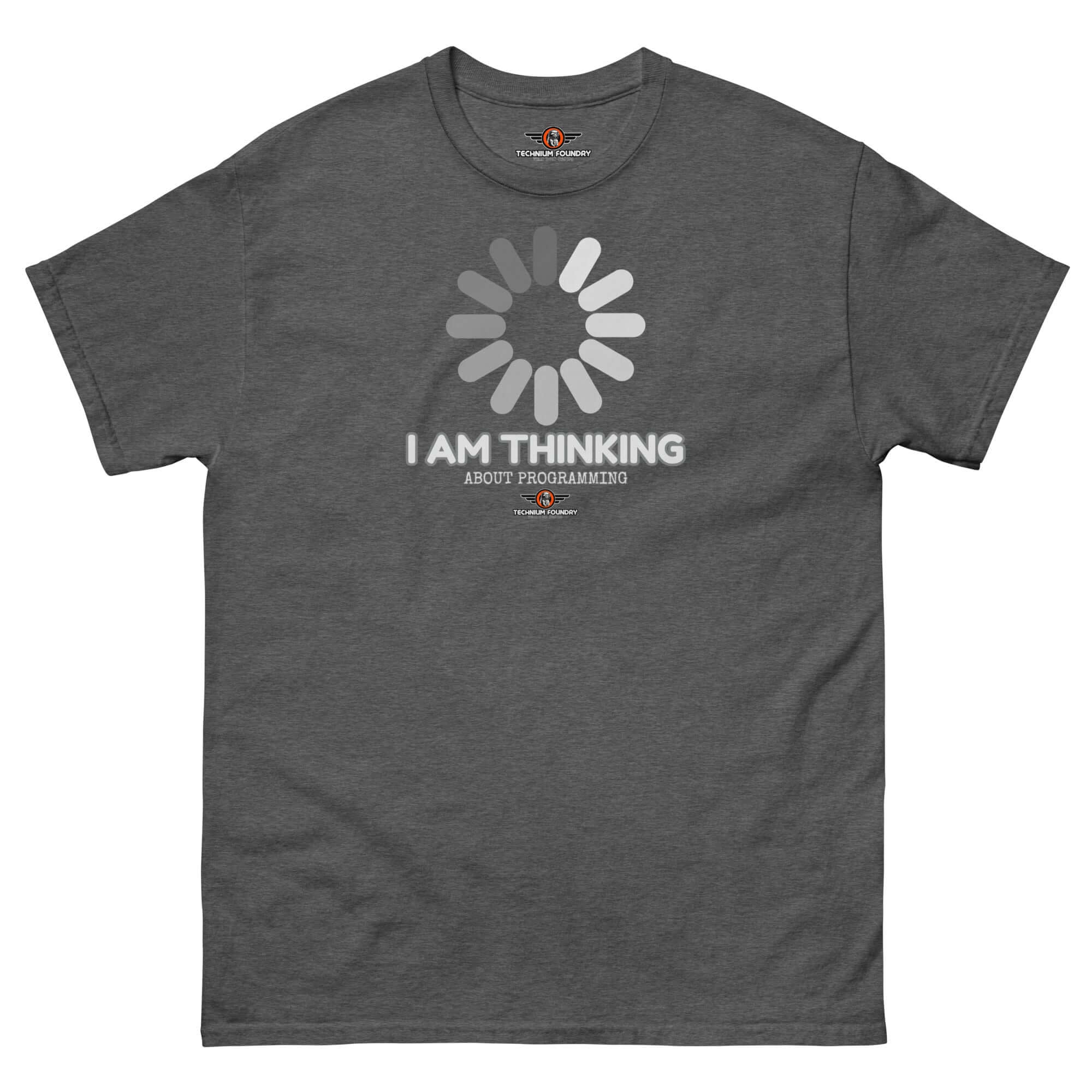 Gray 'I Am Thinking About Programming' loading screen t-shirt with still compiling design, perfect for programmers in infinite loop mode.