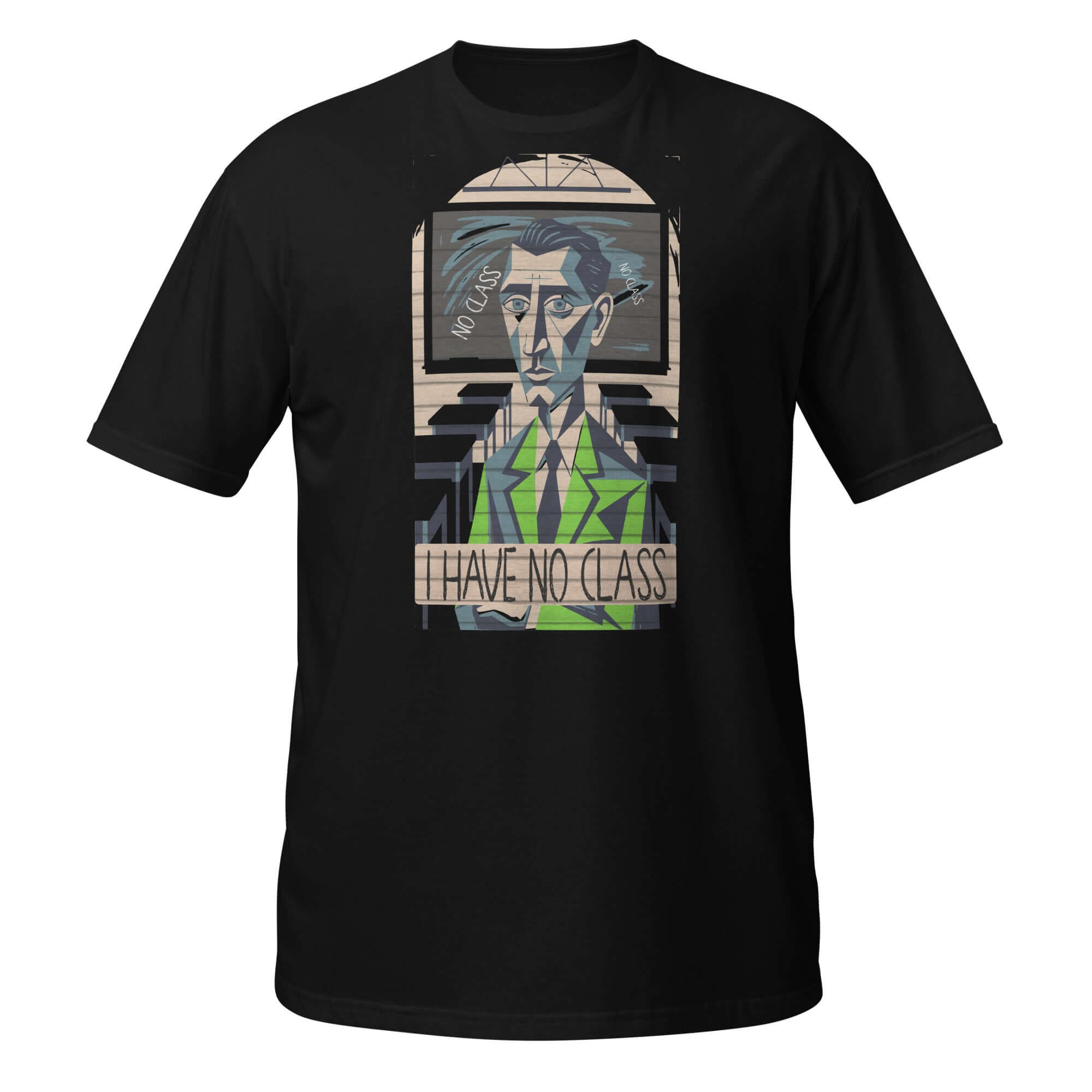 "I Have No Class" T-Shirt featuring cubist artwork of an empty classroom and abstract figure, humor apparel for educators.