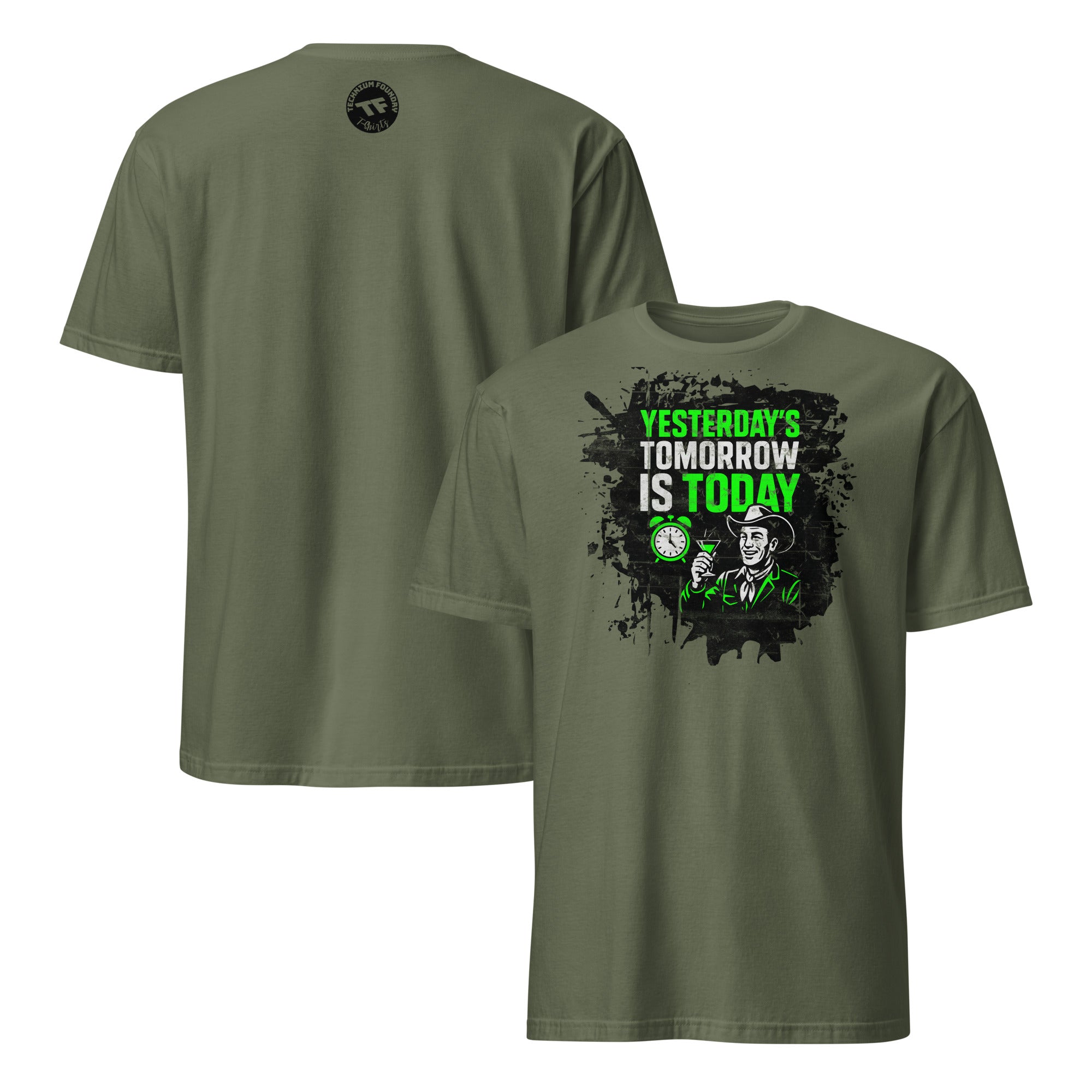 "Yesterday's Tomorrow Is Today" T-shirt with dystopian design and green distressed text on a military green fabric.
