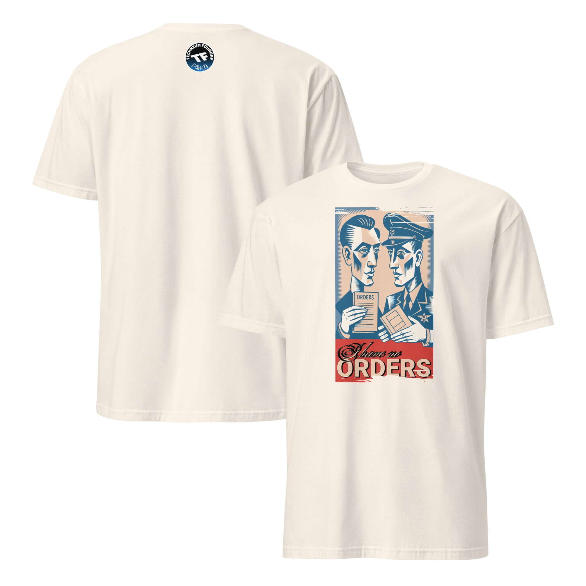 I Have No Orders T-Shirt featuring vintage military restaurant propaganda design.