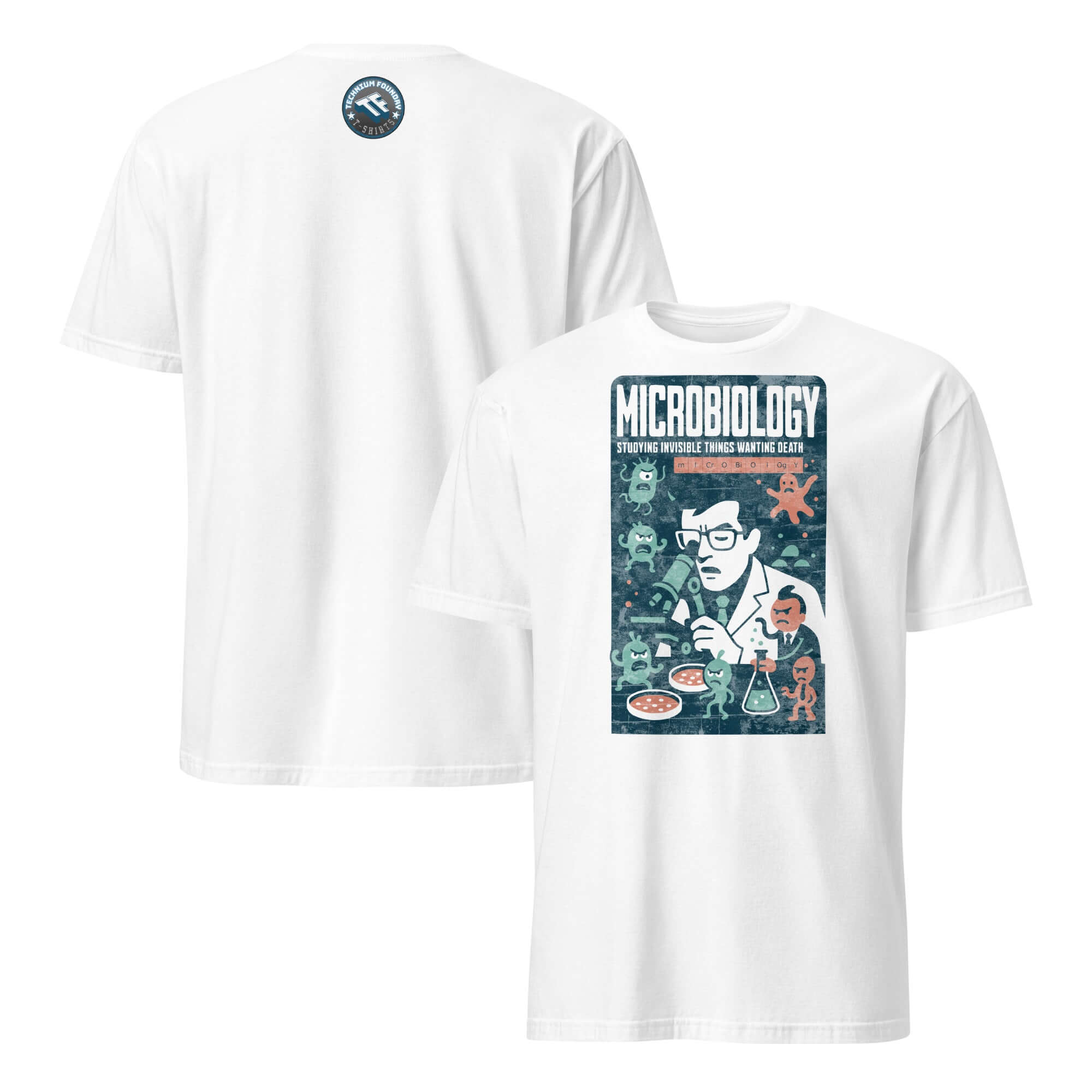 Microbiology T-shirt featuring scientist battling microscopic organisms, humorous design, "Studying Invisible Things Wanting Death."