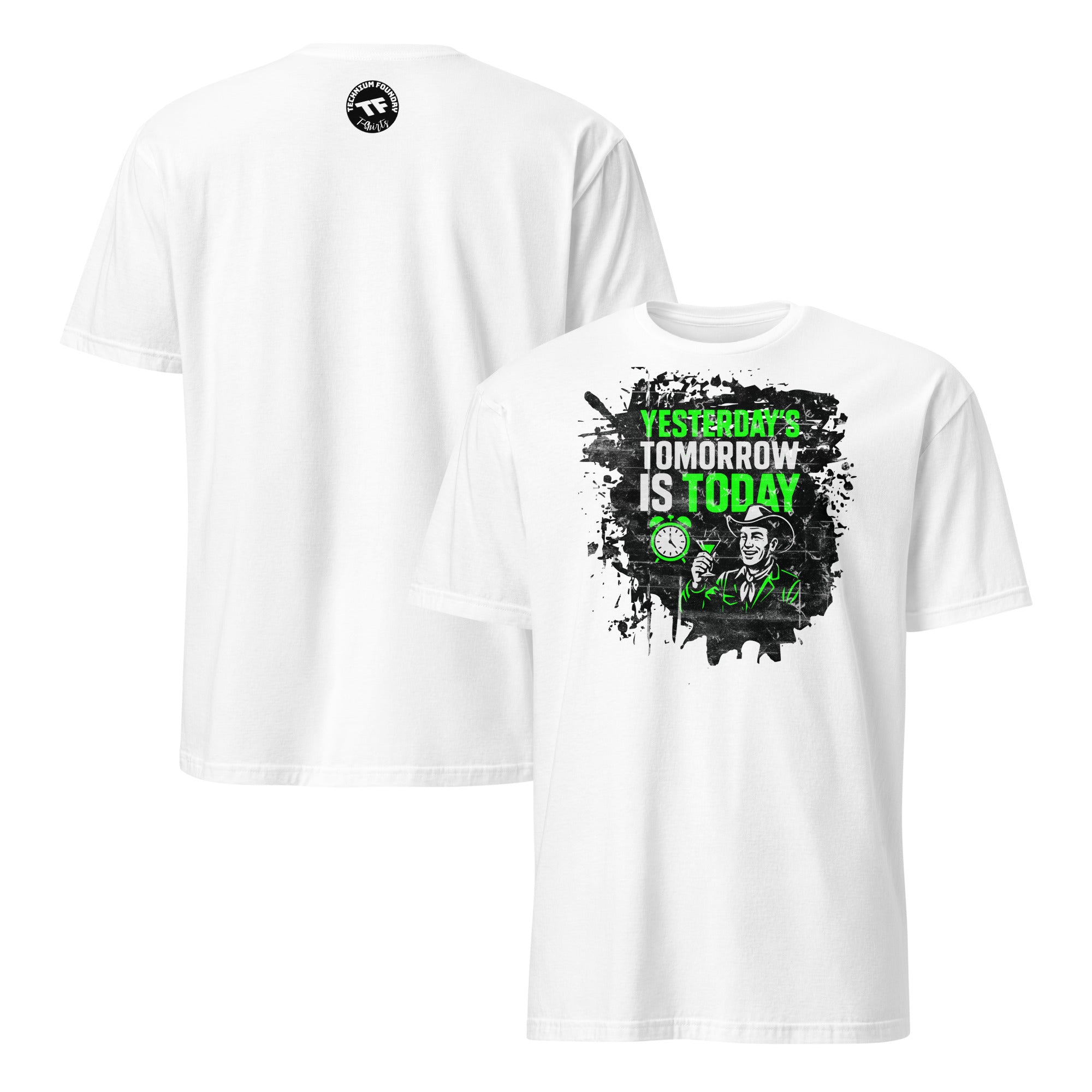 White t-shirt featuring 'Yesterday's Tomorrow Is Today' design with dystopian elements on back, front view blank. Dystopian Future Apparel.
